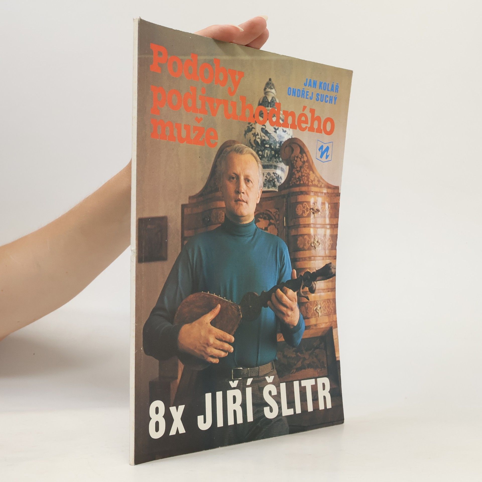 Jan Kolář Podoby podivuhodného muže. 8x Jiří Šlitr
