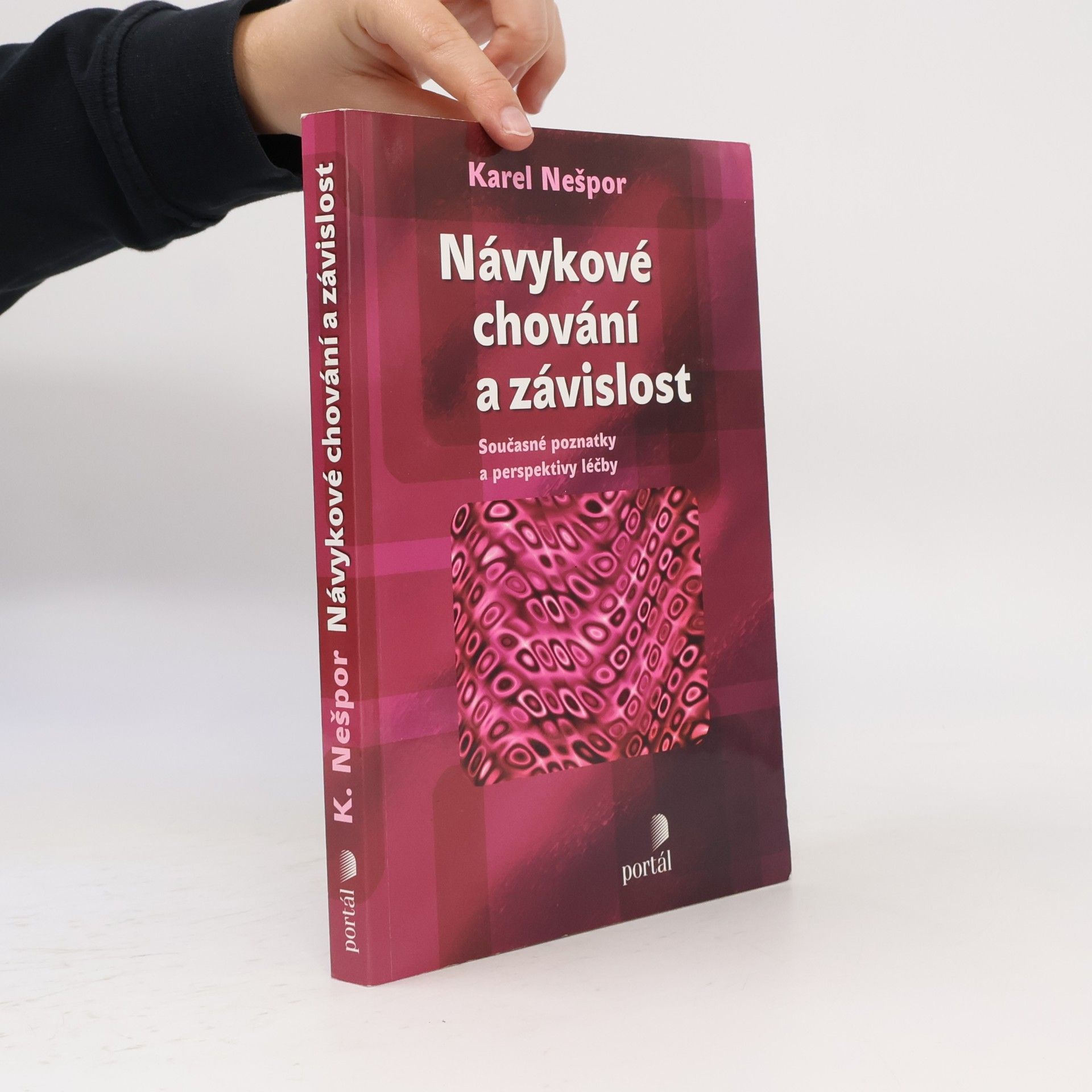 Karel Nešpor Návykové chování a závislost