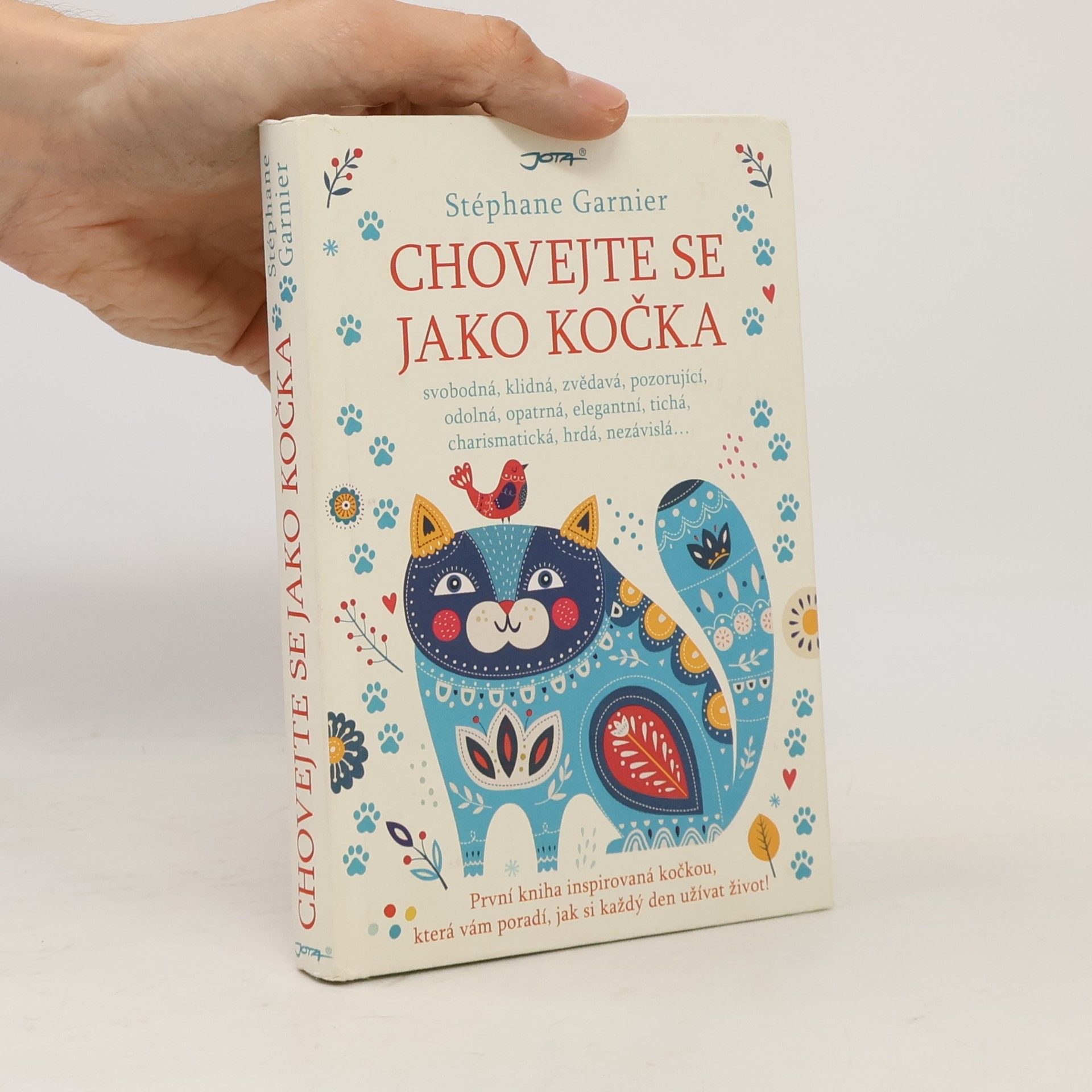 Stéphane Garnier Chovejte se jako kočka