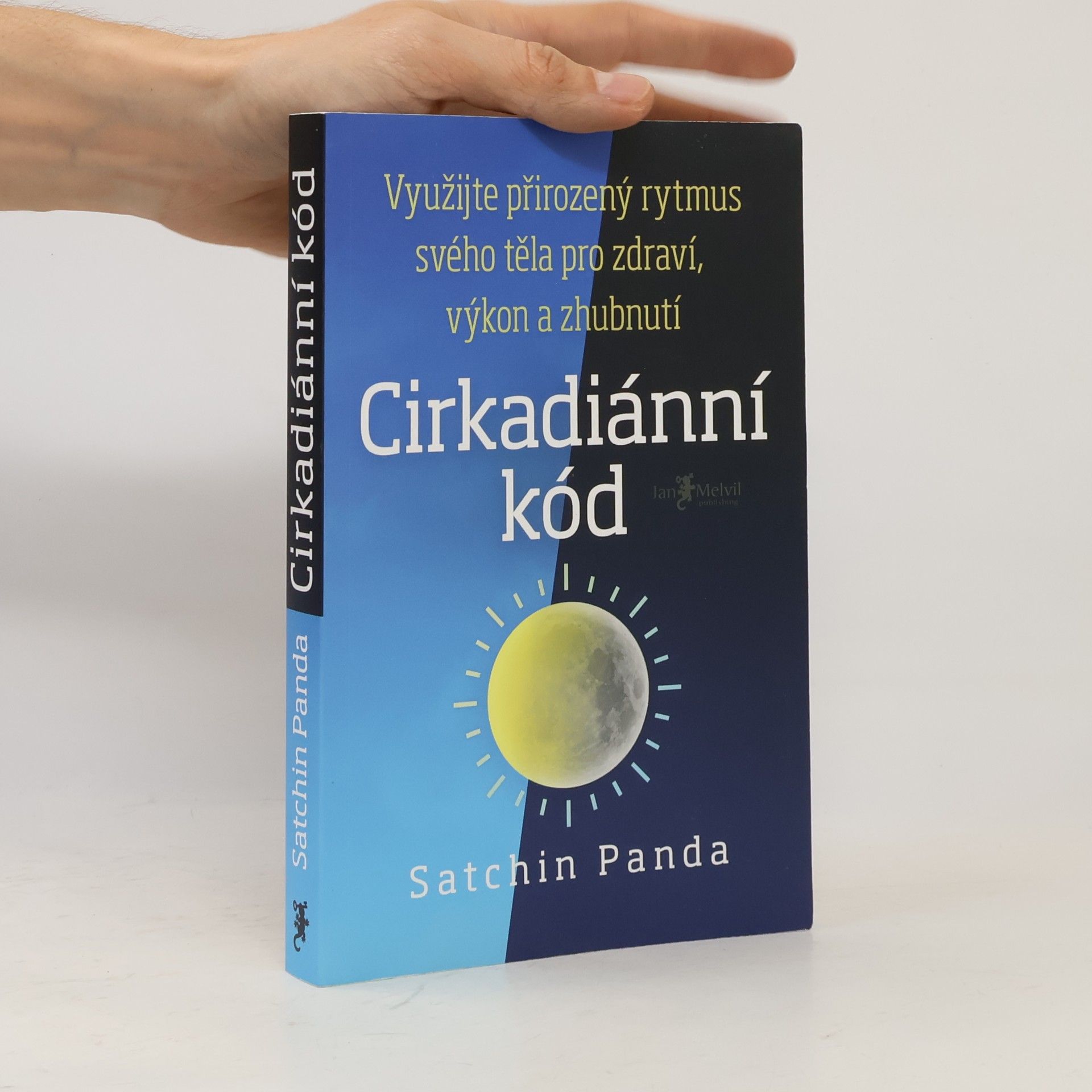 Satchin Panda, PhD Cirkadiánní kód