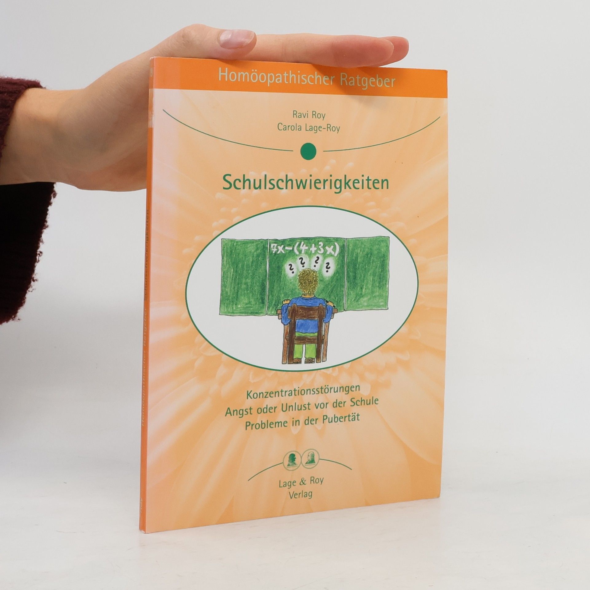 Ravi Roy Homöopathischer Ratgeber bei Schulschwierigkeiten