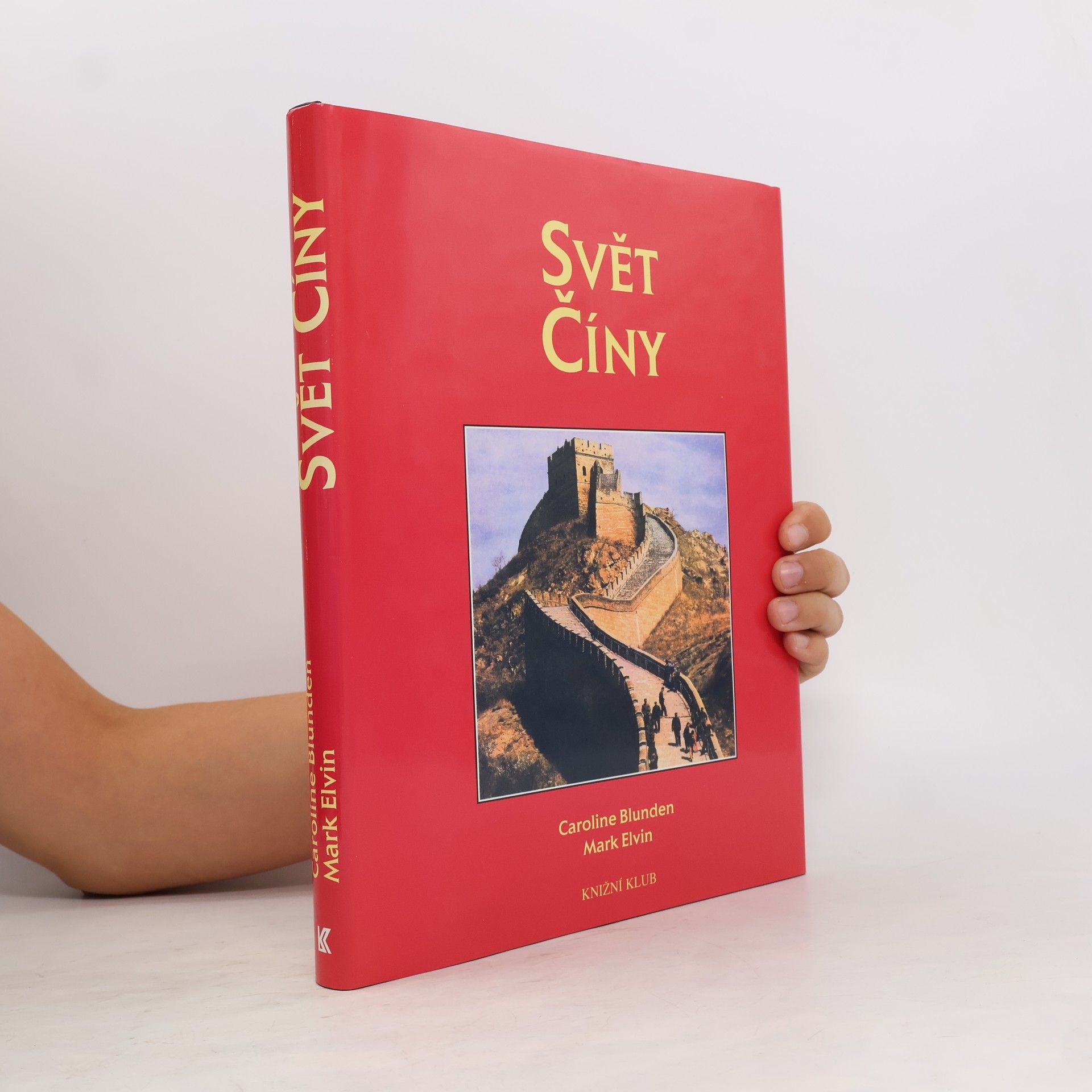 Caroline Blunden Svět Číny: Kulturní atlas