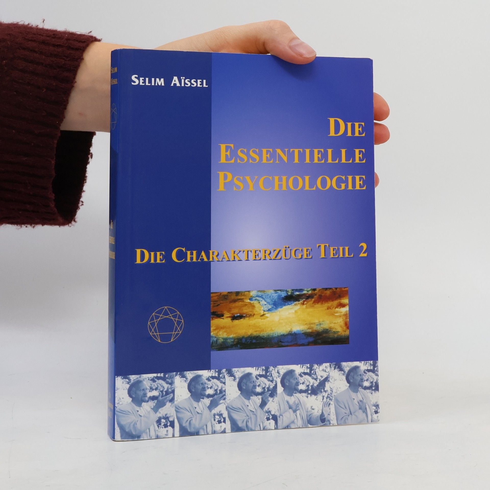 Selim Aïssel Die essentielle Psychologie Teil 2: Die Charakterzüge