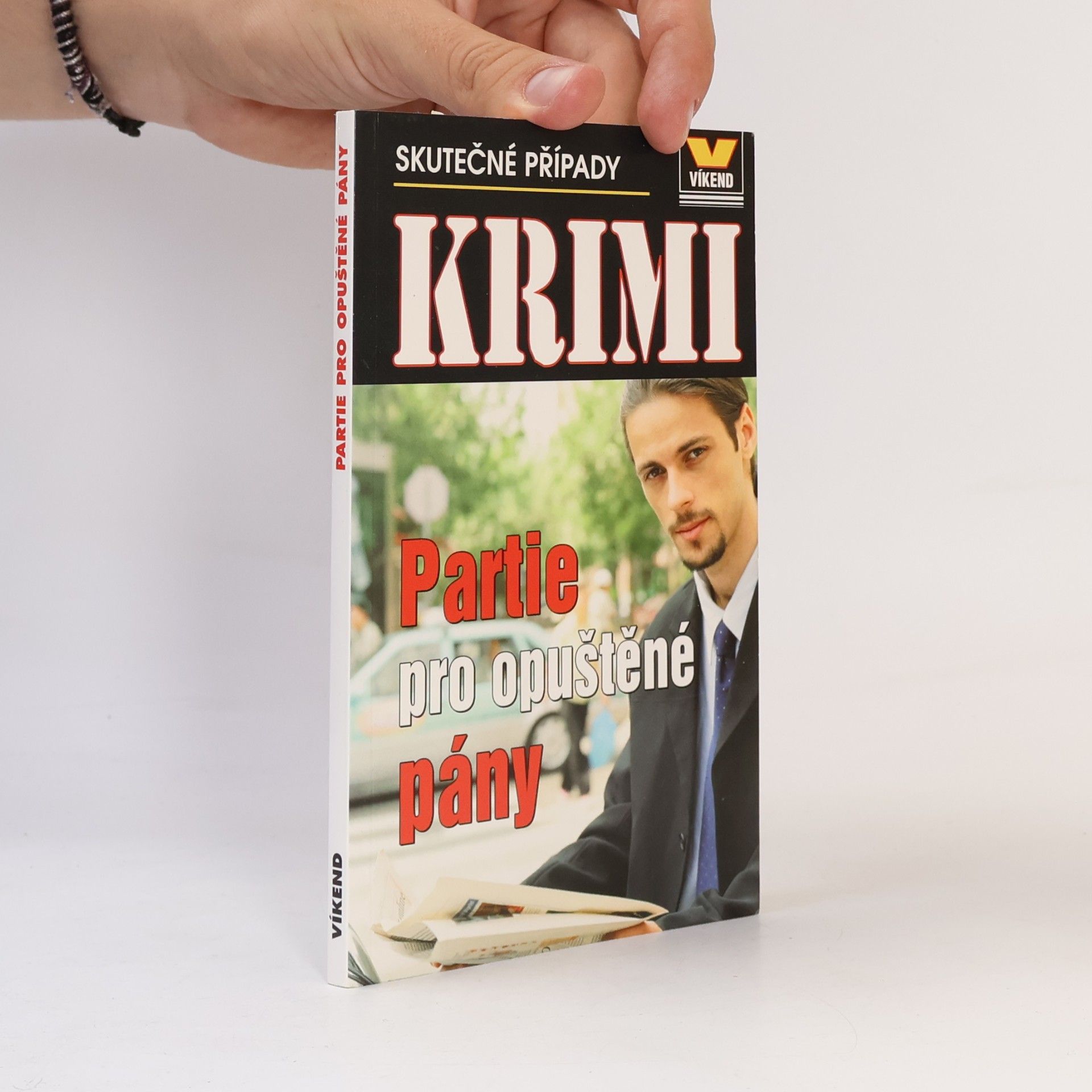 Autorenkollektiv Partie pro opuštěné pány - skutečné kriminální případy