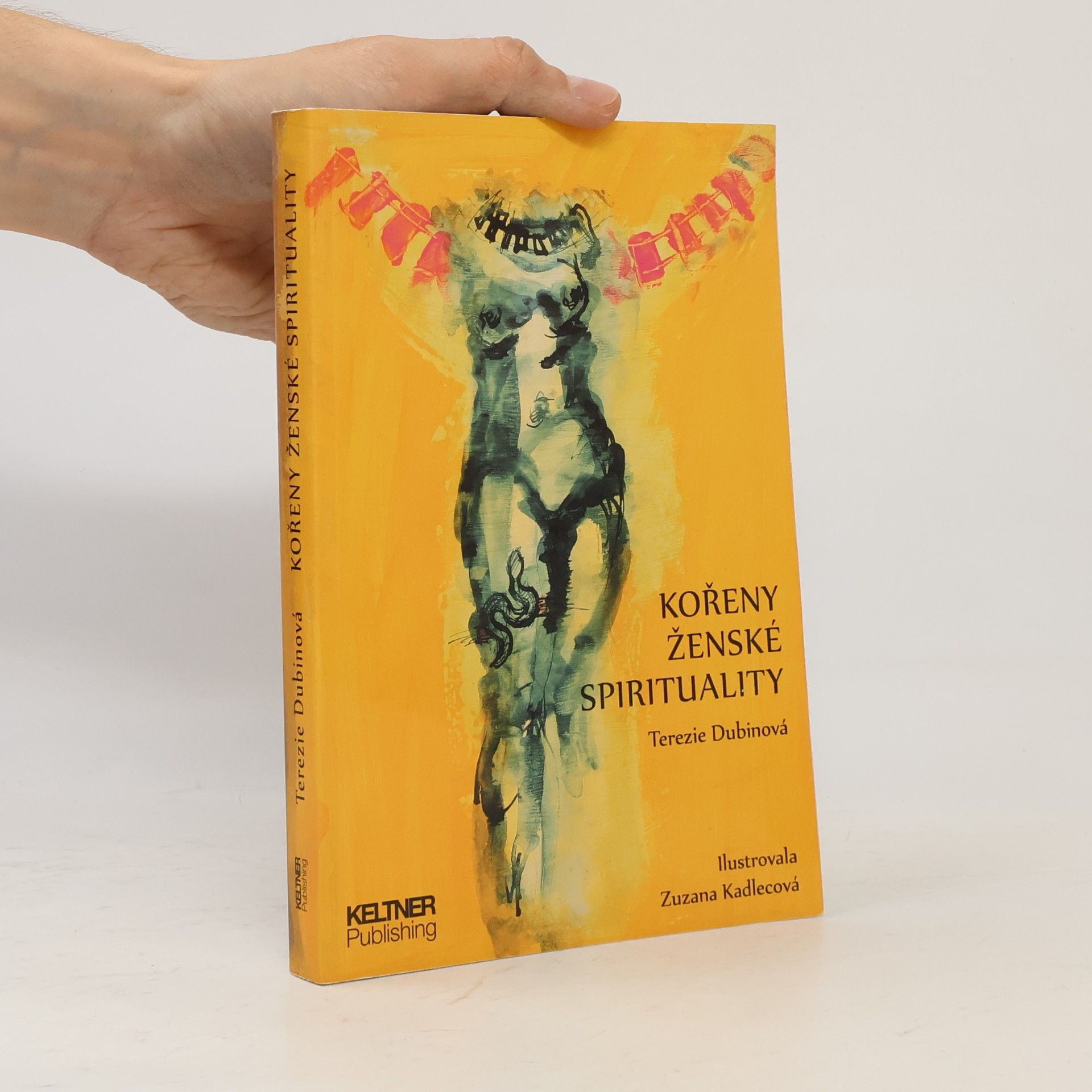 Terezie Dubinová Kořeny ženské spirituality