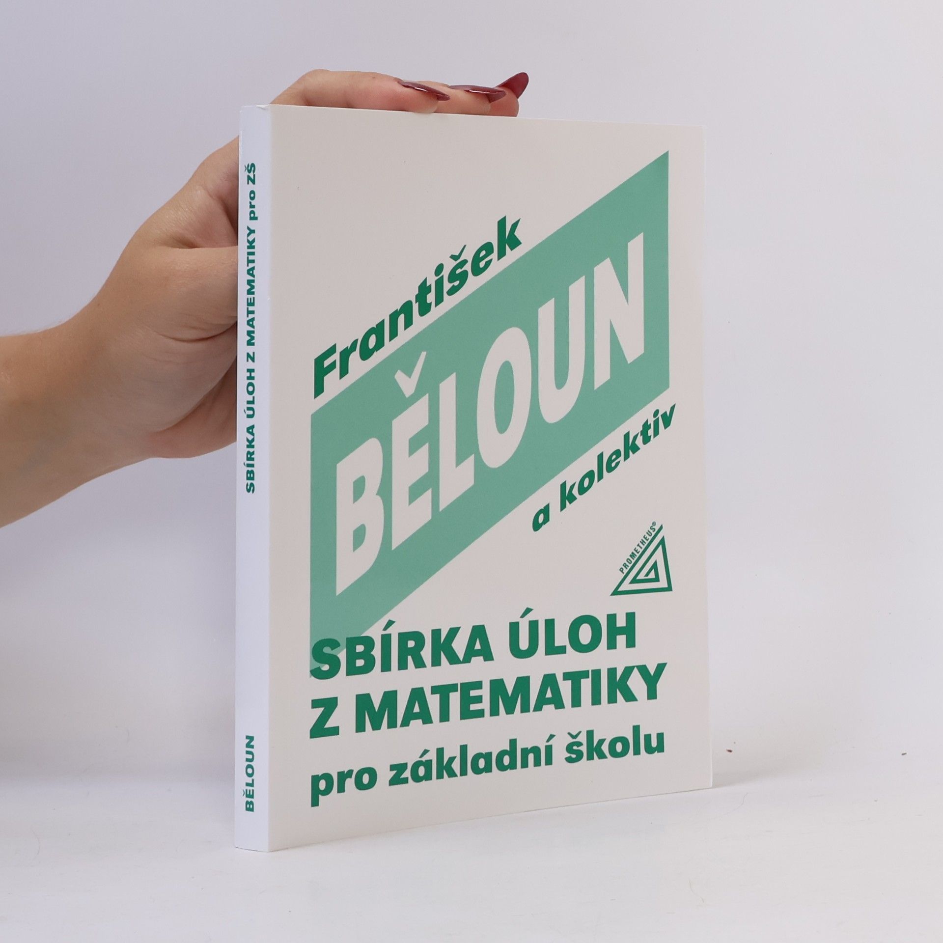František Běloun Sbírka úloh z matematiky pro základní školu