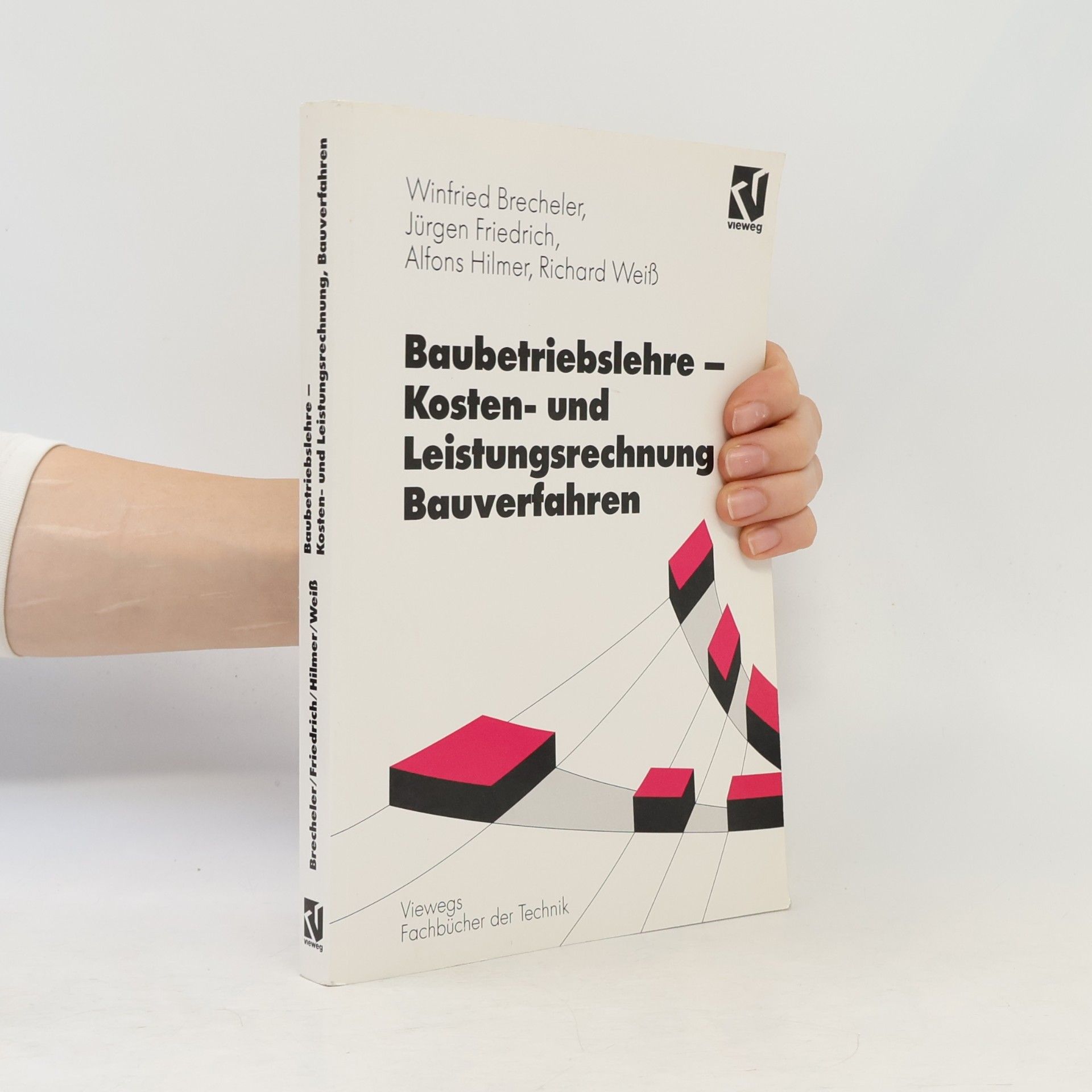 Alfons Hilmer Baubetriebslehre Kosten- und Leistungsrechnung Bauverfahren