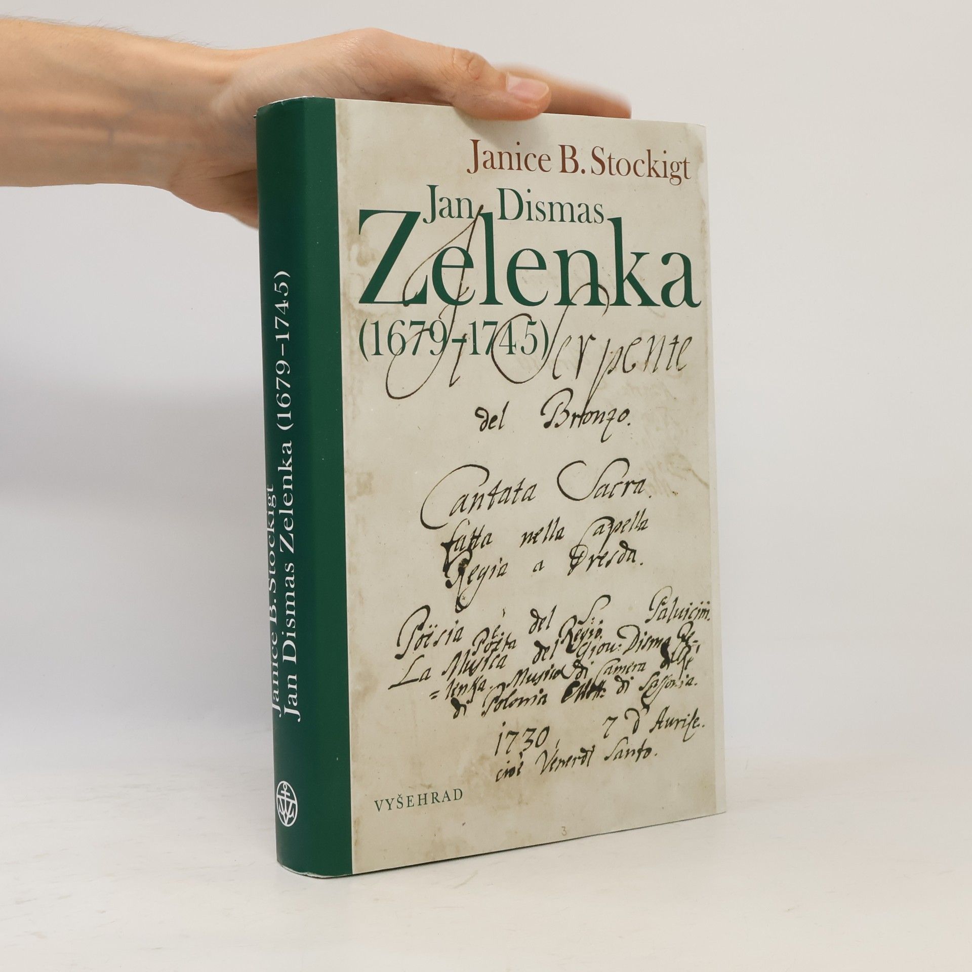 Janice B. Stockigt Jan Dismas Zelenka : (1679-1745) : český hudebník na drážďanském dvoře