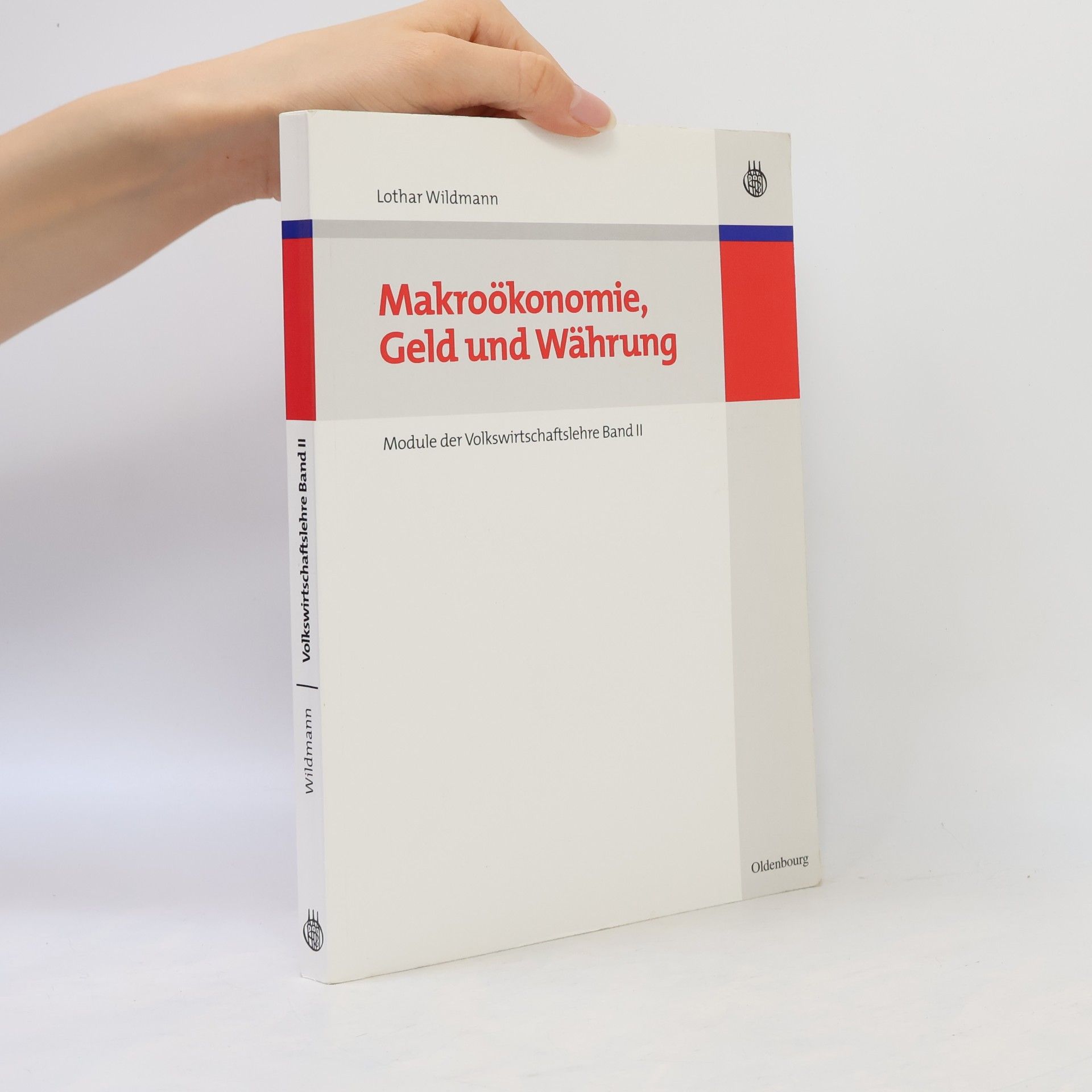 Lothar Wildmann Module der Volkswirtschaftslehre - 2: Makroökonomie, Geld und Währung