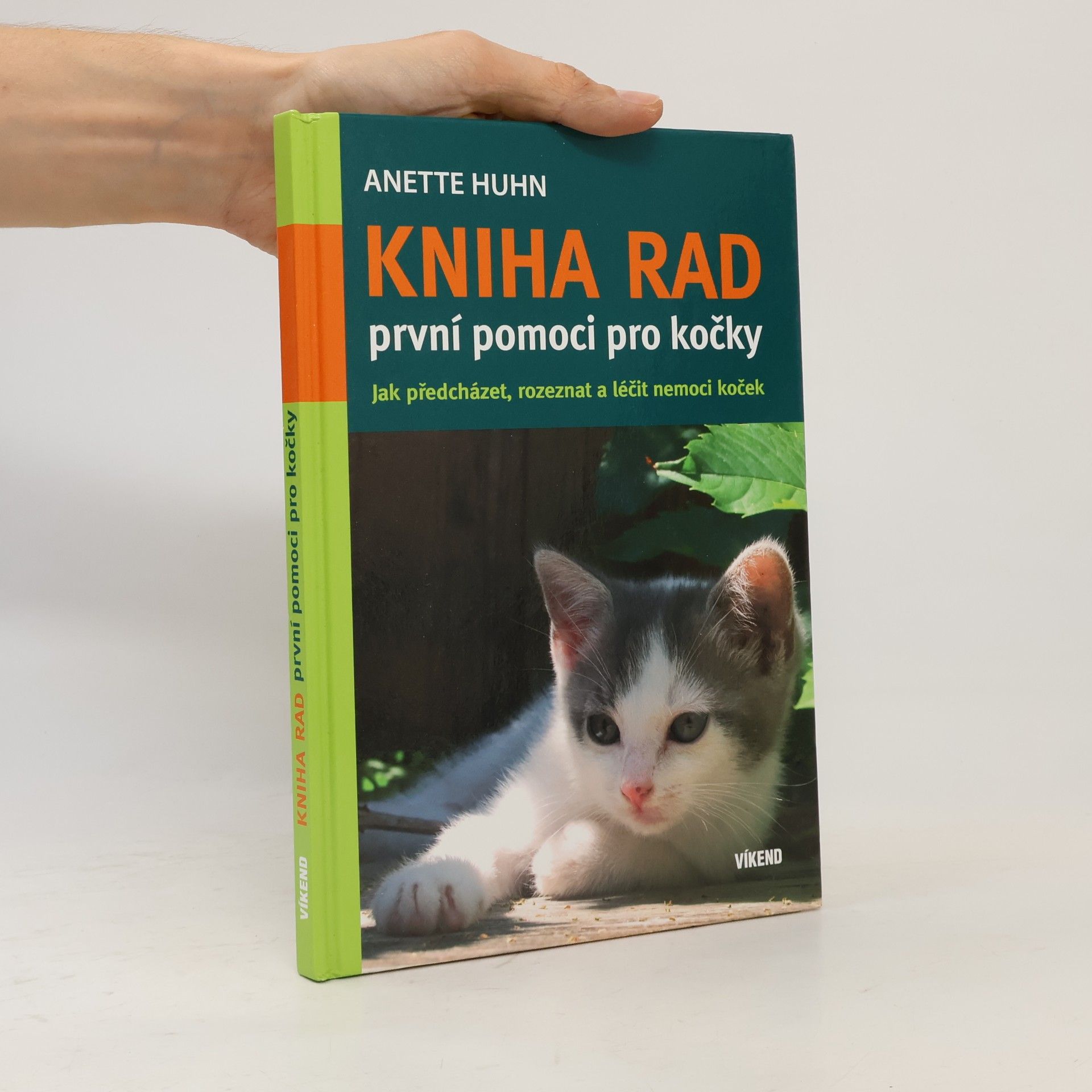 Anette Huhn Kniha rad první pomoci pro kočky : jak předcházet, rozeznat a léčit nemoci koček