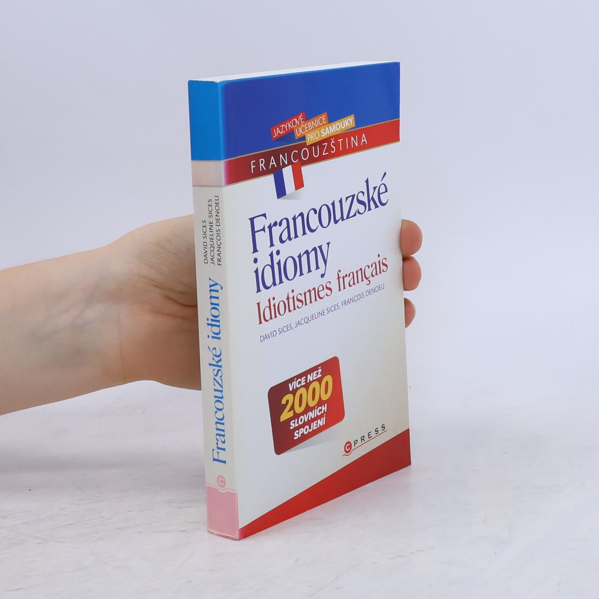 François Denoeu Francouzské idiomy = Idiotismes français