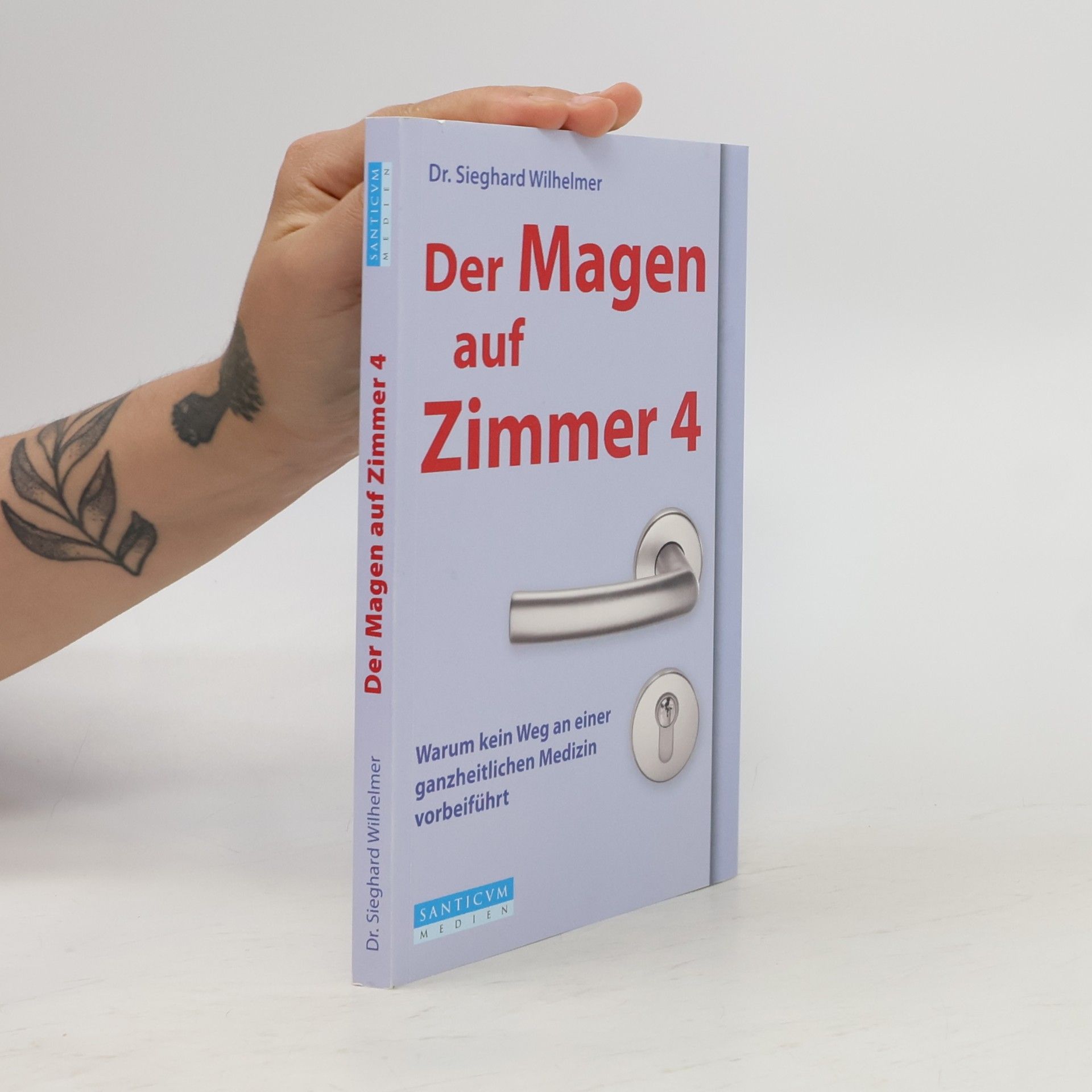 Sieghard Wilhelmer Der Magen auf Zimmer 4