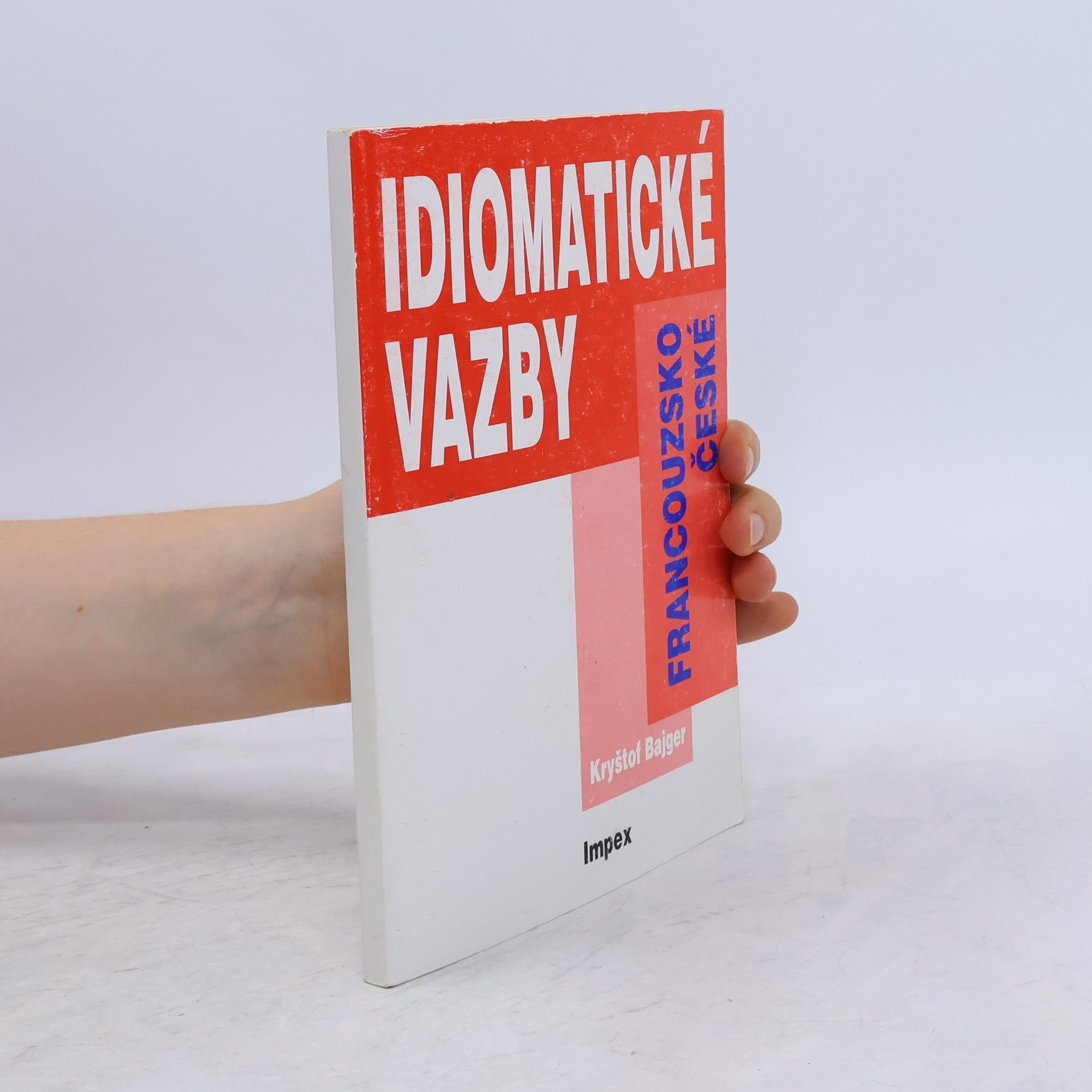 Kryštof Bajger Francouzsko-české idiomatické vazby