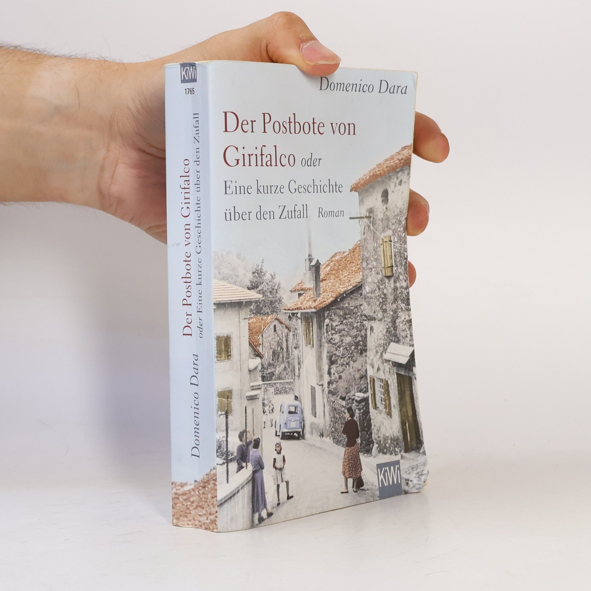 Domenico Dara Der Postbote von Girifalco oder Eine kurze Geschichte über den Zufall