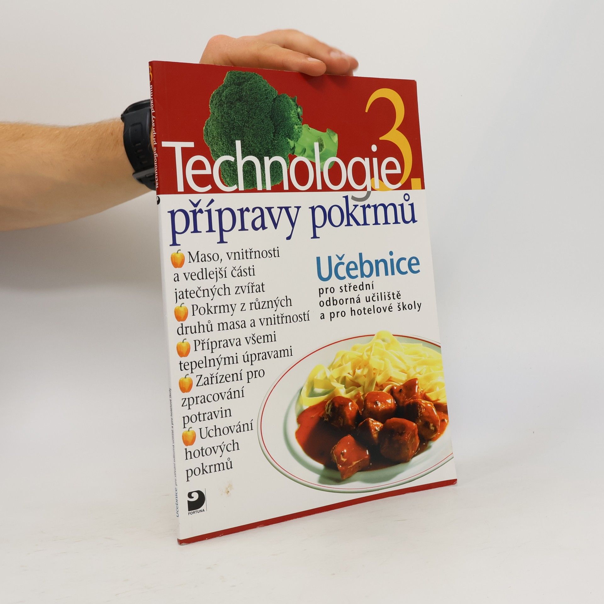 Technologie přípravy pokrmů 3. : učebnice pro střední odborná učiliště, učební obory kuchař-kuchařka, kuchař-číšník, číšník-servírka a pro hotelové školy
