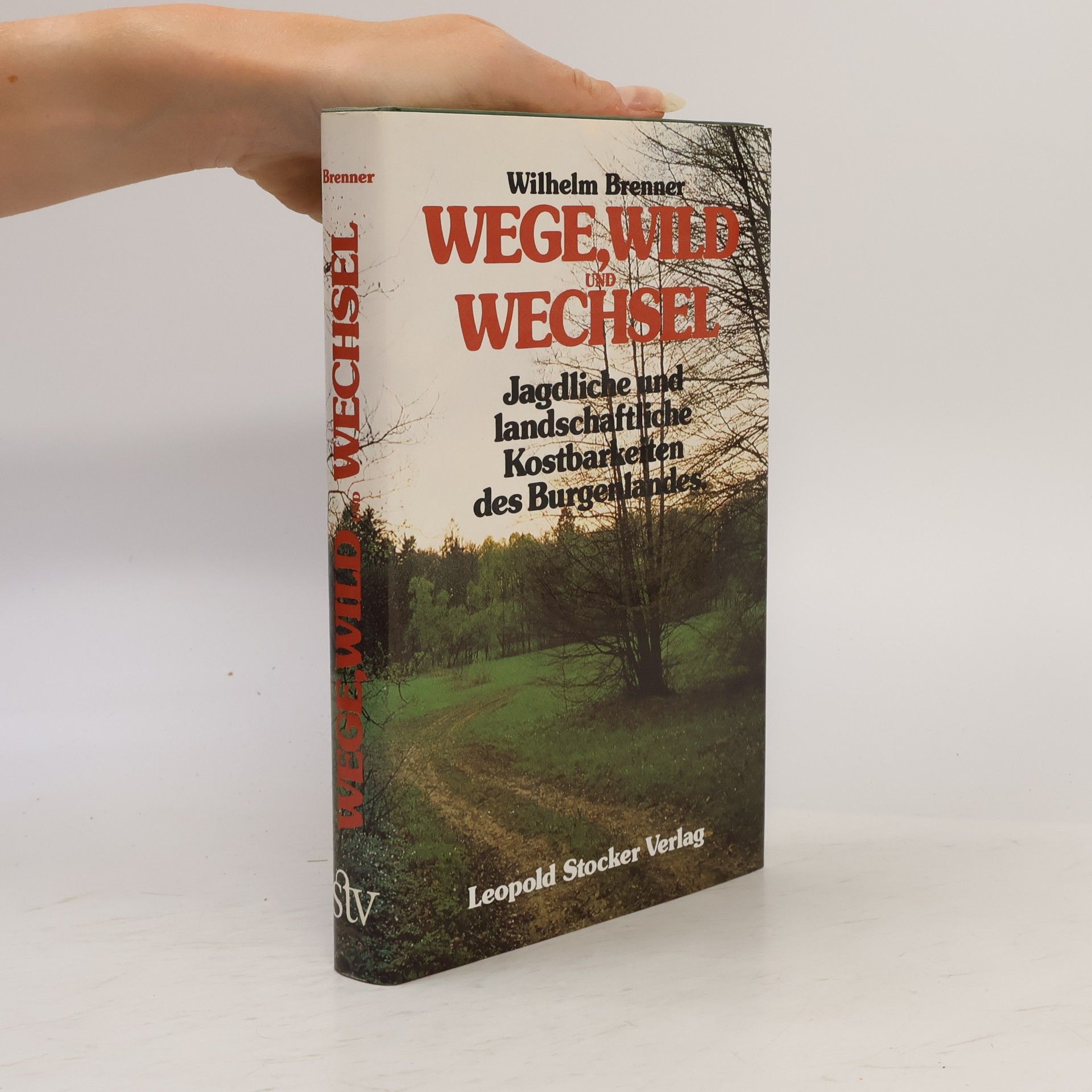Wilhelm Brenner Wege, Wild und Wechsel
