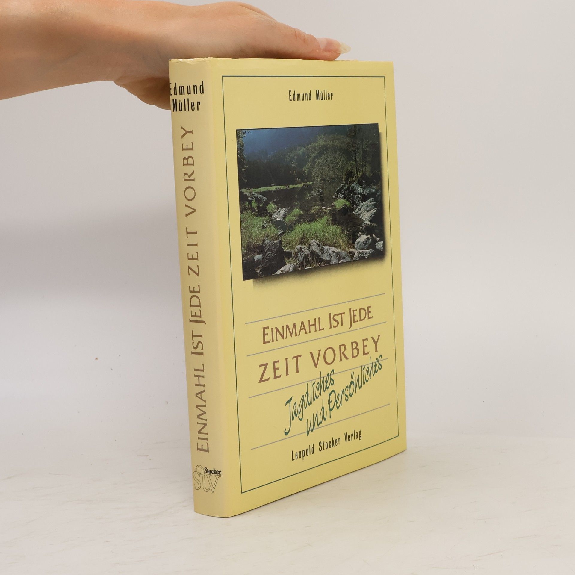Edmund Müller Einmahl ist jede Zeit vorbey