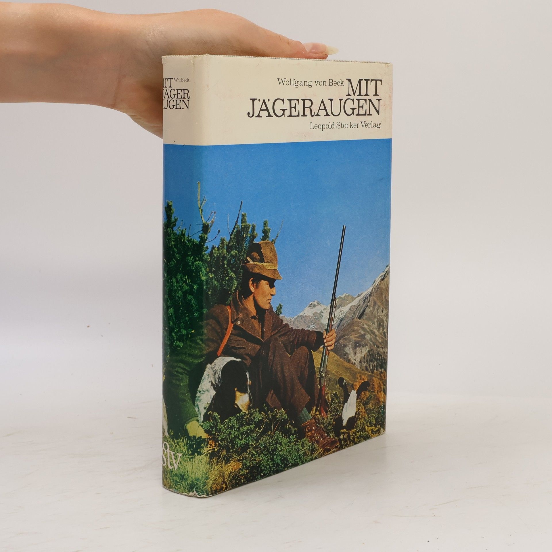 Wolfgang von Beck Mit Jägeraugen