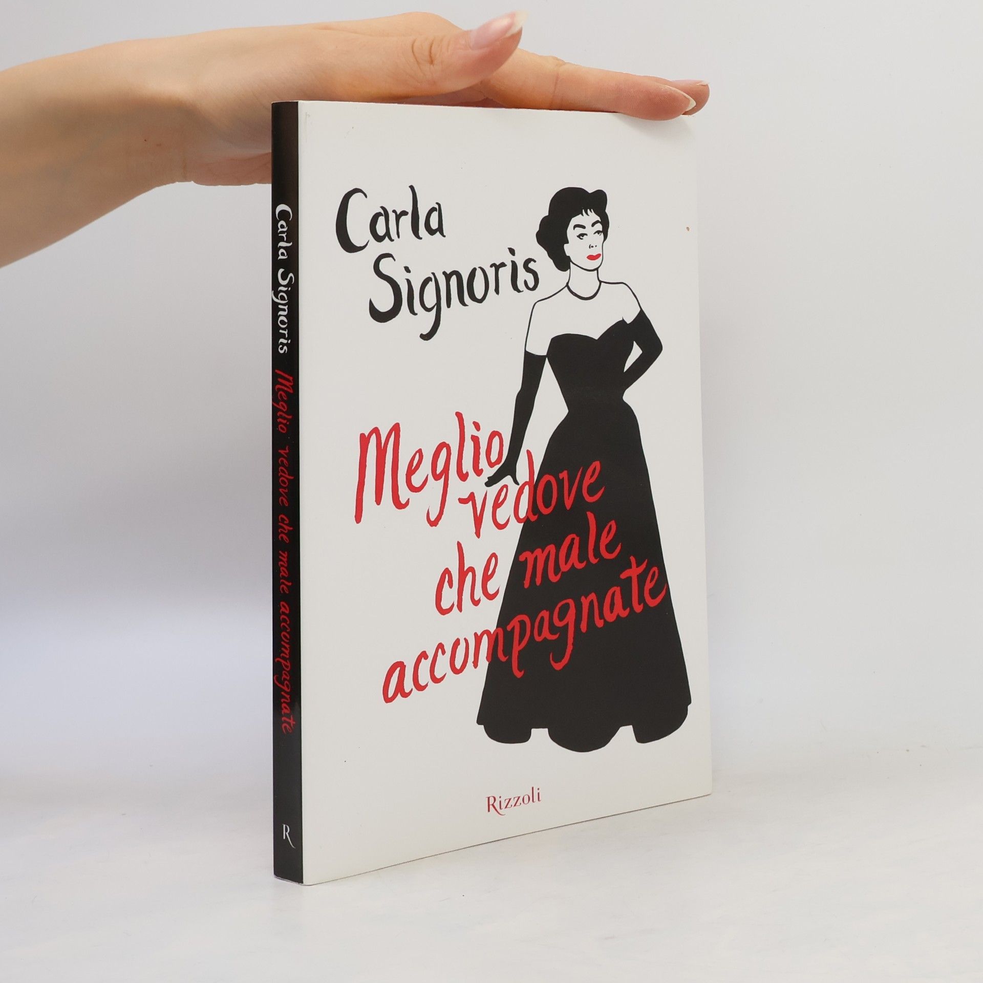 Carla Signoris Meglio vedove che male accompagnate