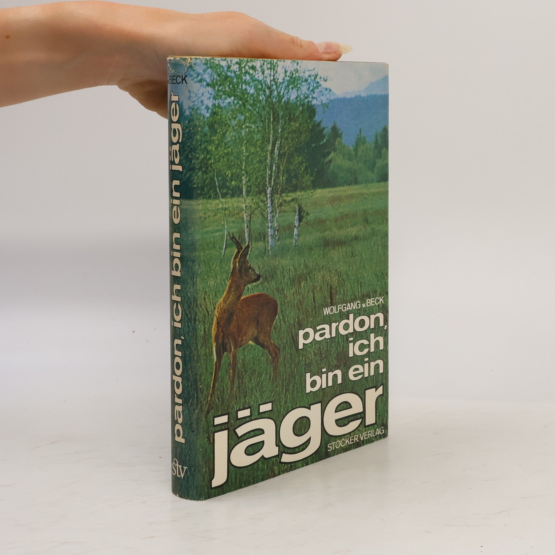 Wolfgang von Beck Pardon, ich bin ein Jäger