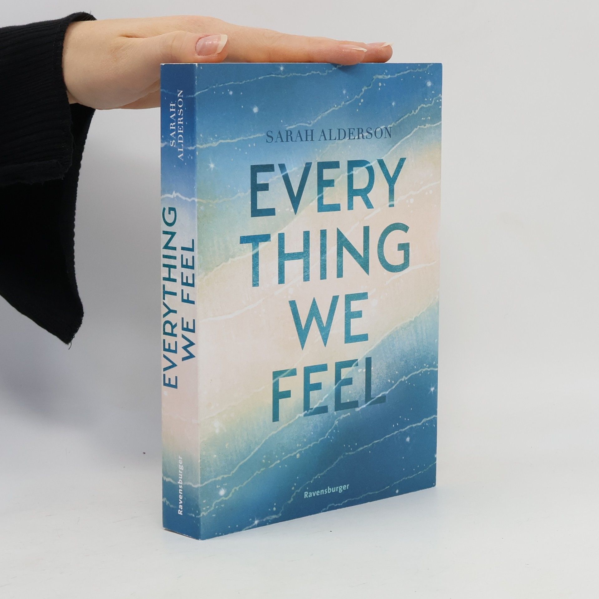 Sarah Alderson Everything We Feel