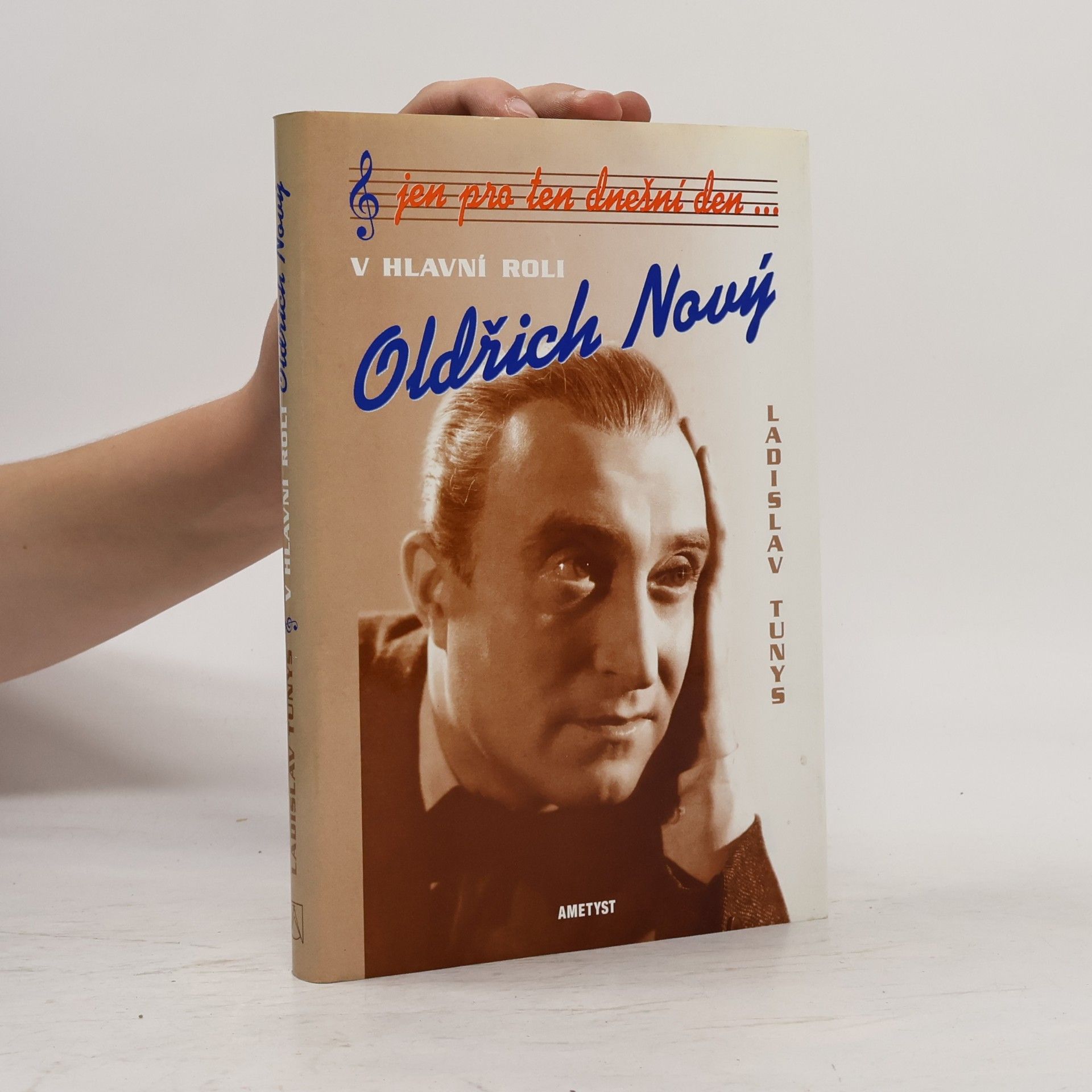 Ladislav Tunys Jen pro ten dnešní den... V hlavní roli Oldřich Nový
