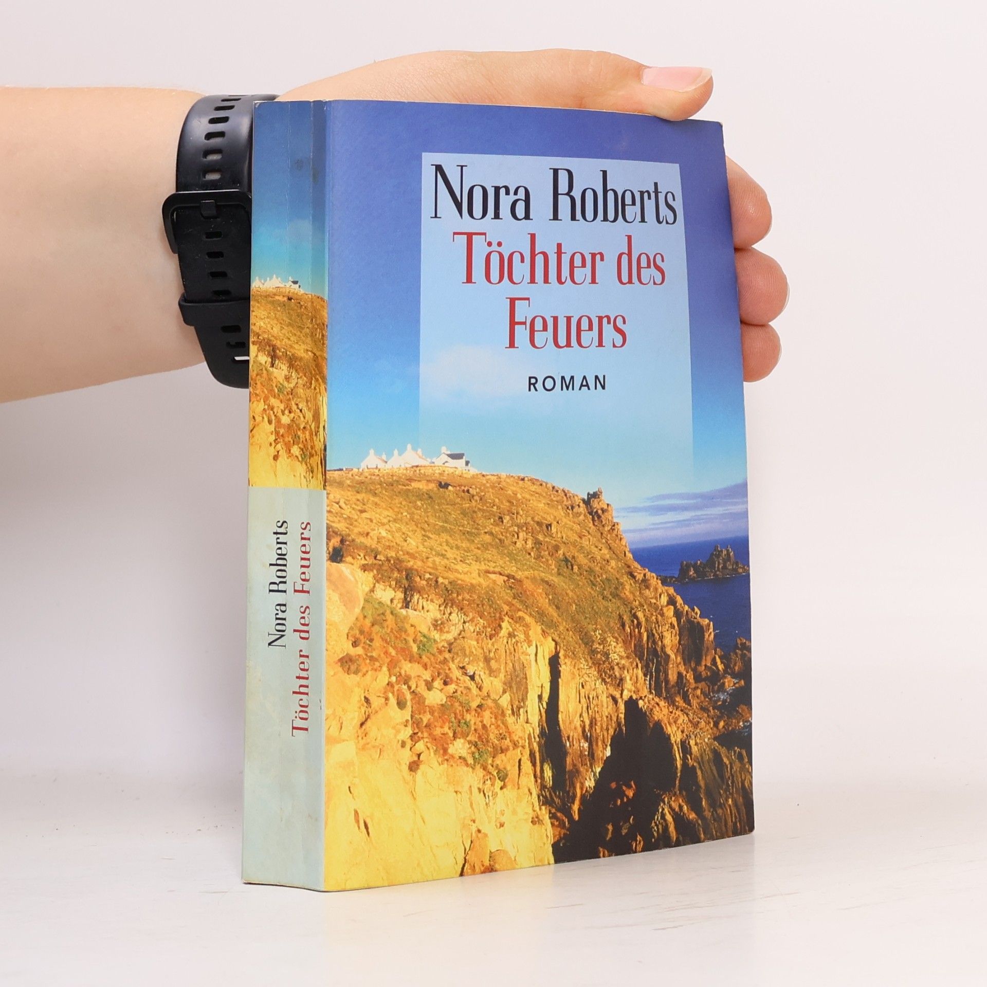Nora Roberts Töchter des Feuers