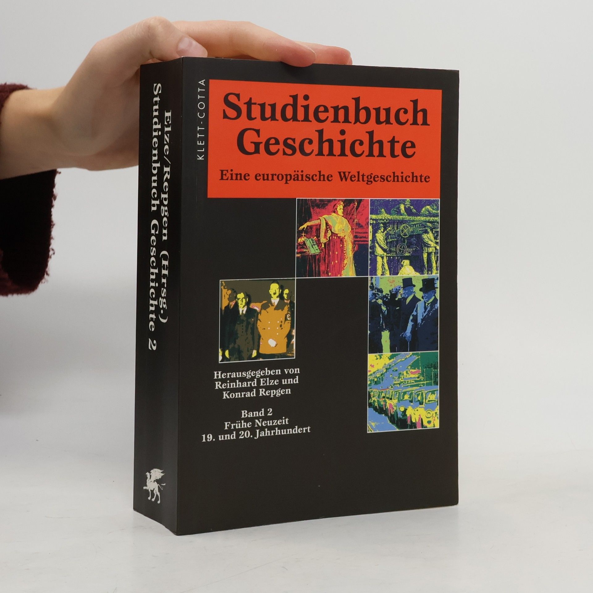 Reinhard Elze Studienbuch Geschichte 2: Frühe Neuzeit, 19. und 20. Jahrhundert