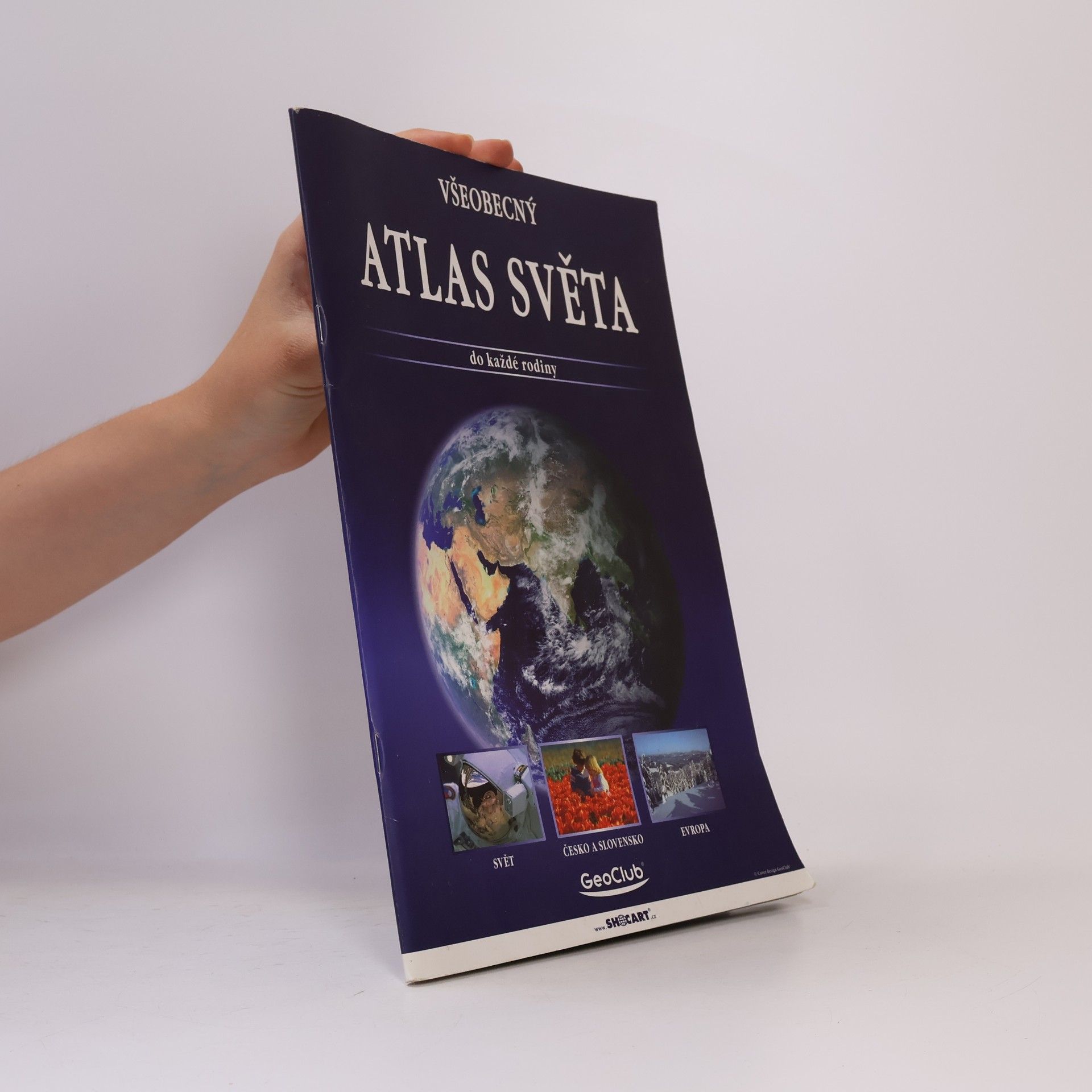 Autores varios Všeobecný atlas světa do každé rodiny. Svět, Česko a Slovensko, Evropa