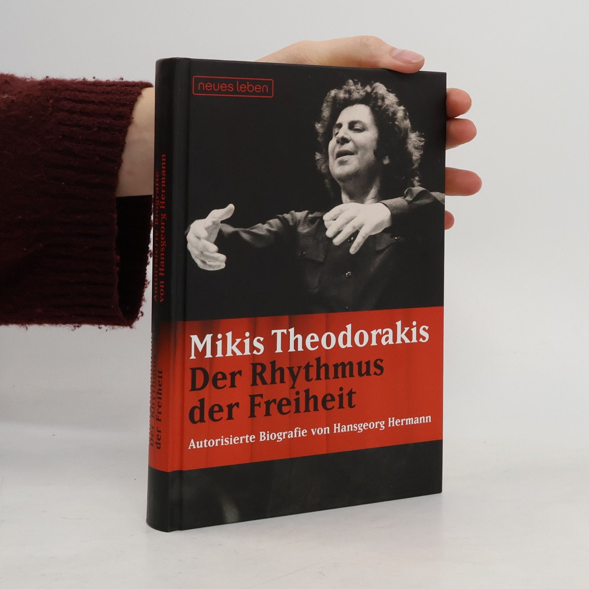 Hansgeorg Hermann Mikis Theodorakis. Rhythmus der Freiheit. Autorisierte Biografie von Hansgeorg Hermann