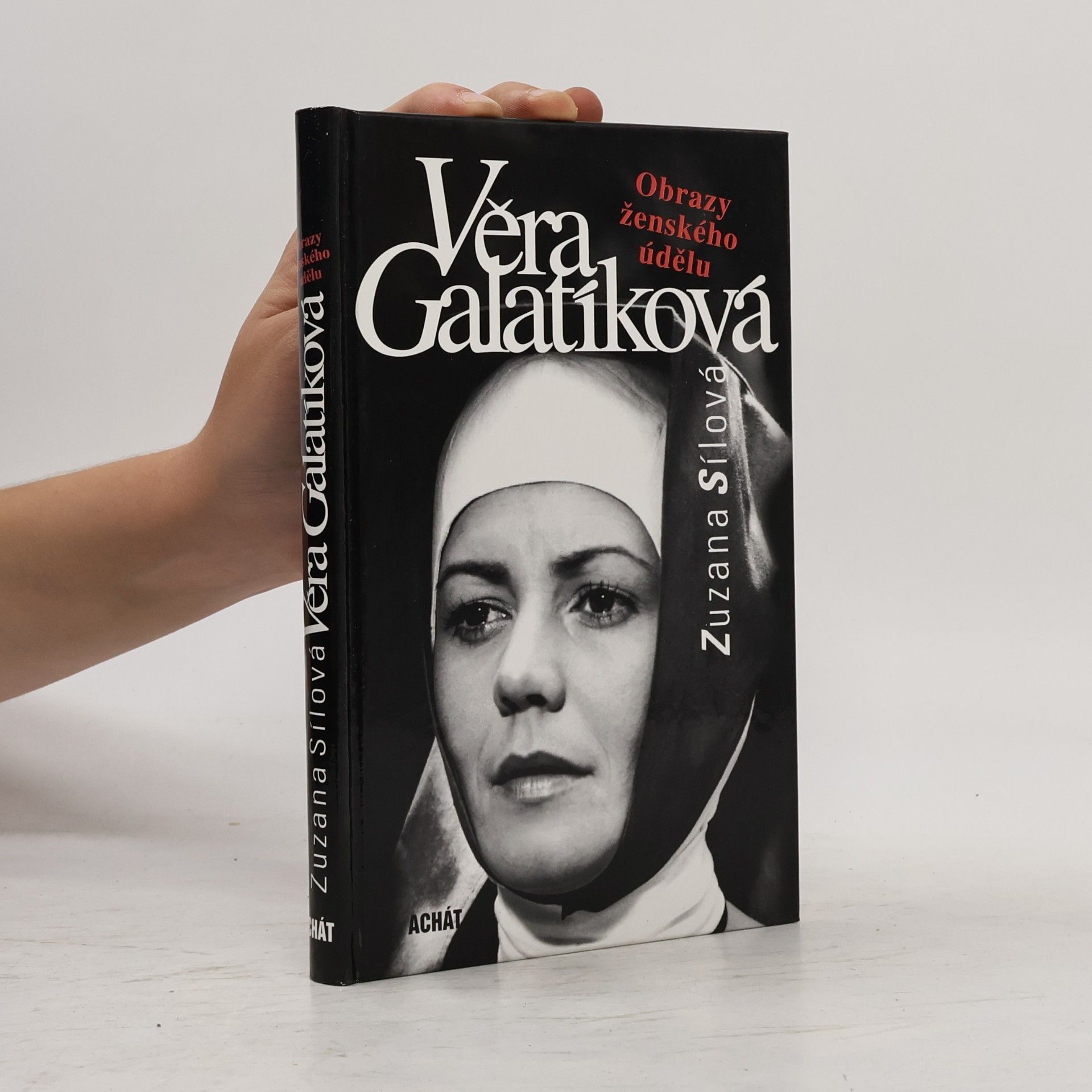 Zuzana Sílová Věra Galatíková : obrazy ženského údělu