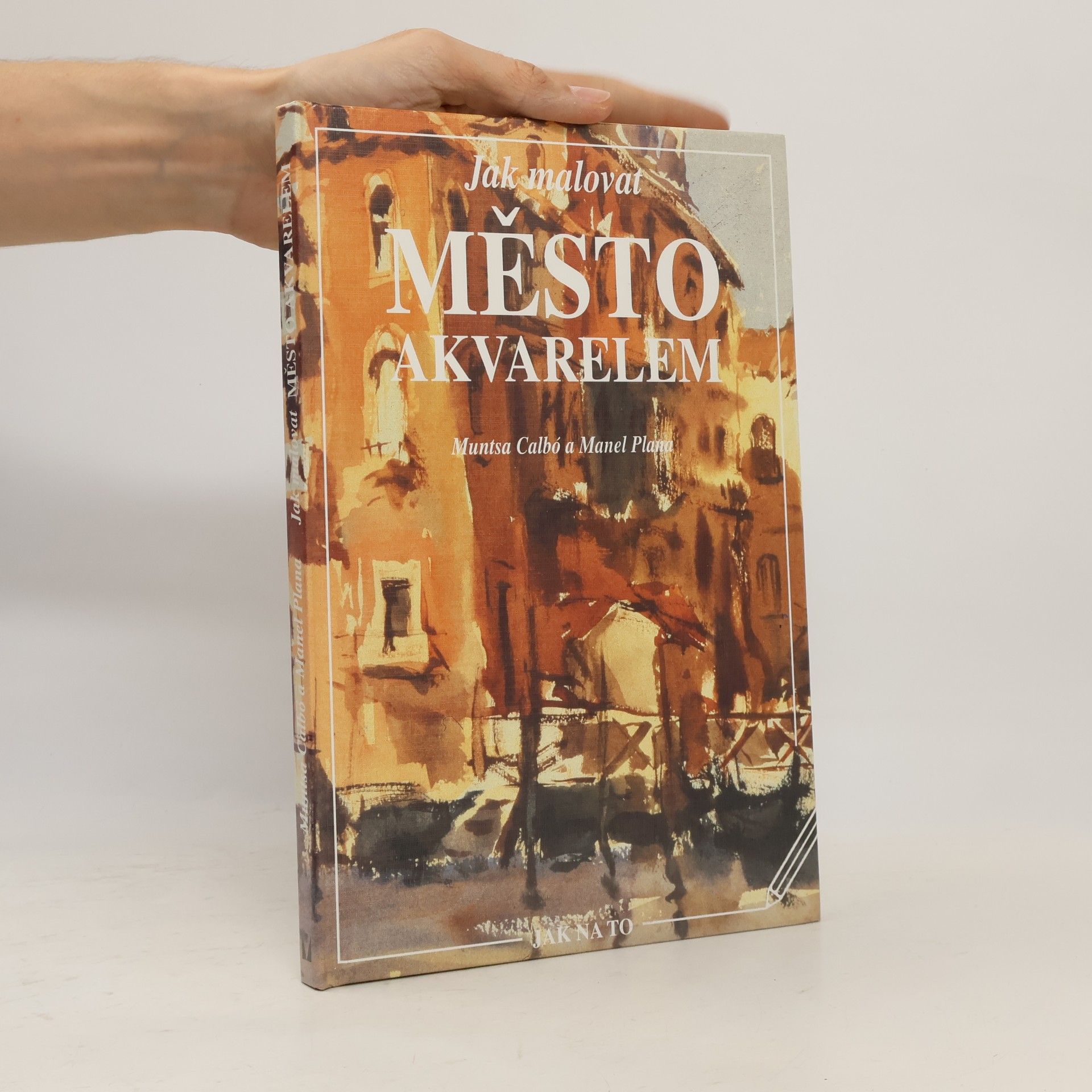 Muntsa Calbó i. Angrill Jak malovat město akvarelem