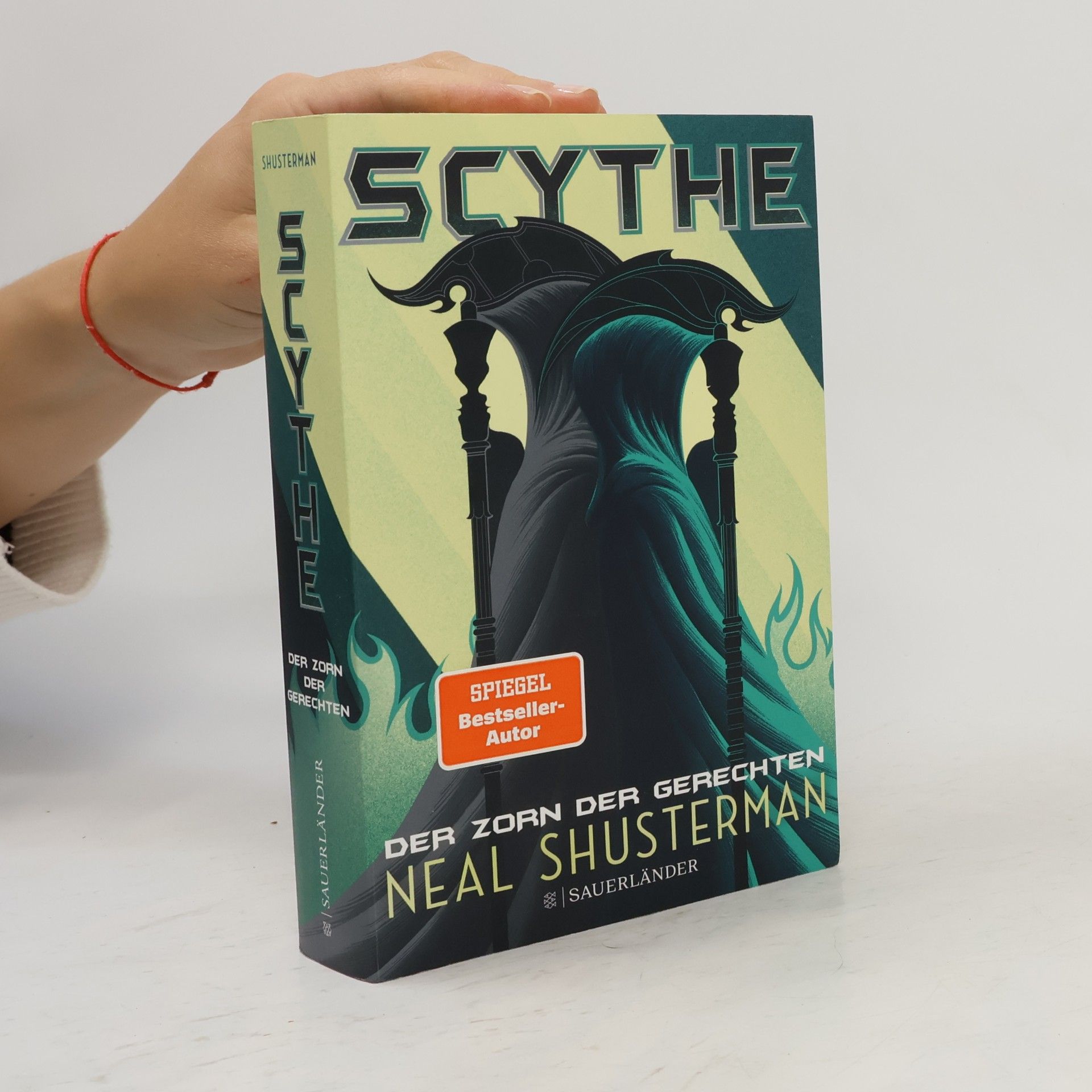 Neal Shusterman Scythe. Der Zorn der Gerechten