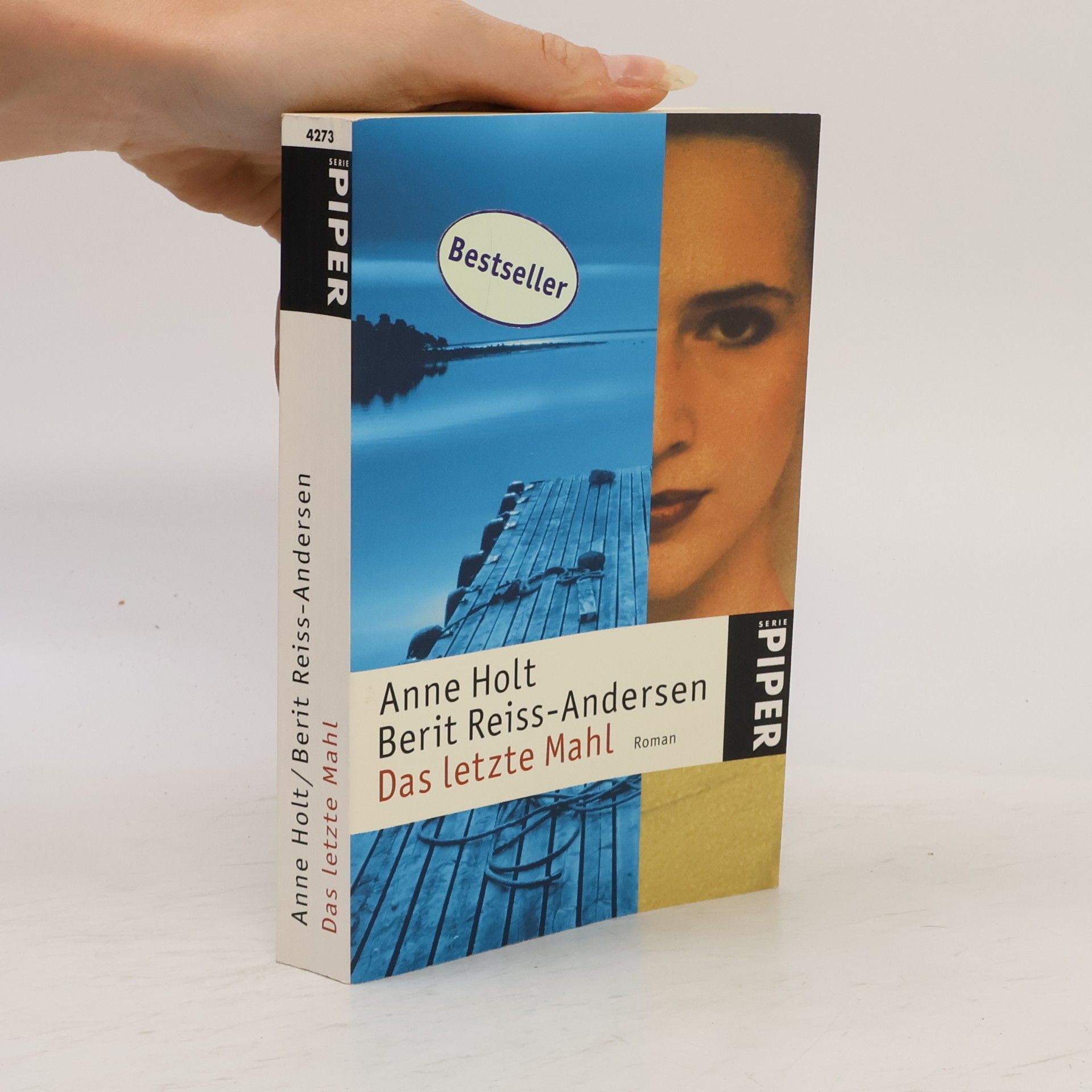 Anne Holt Das letzte Mahl