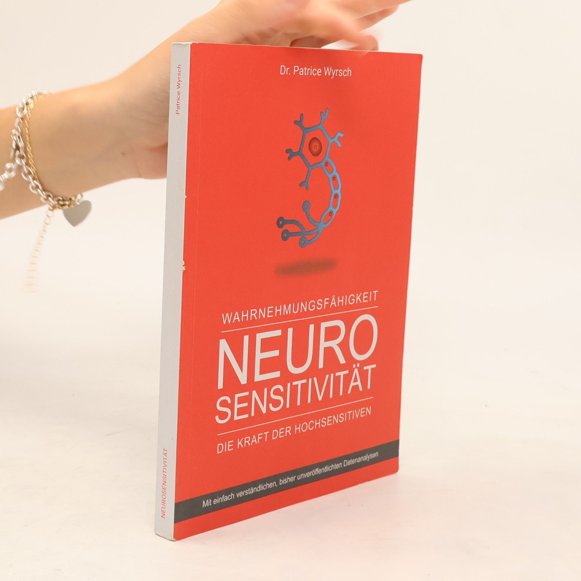 Patrice Wyrsch Wahrnehmungsfähigkeit. Neurosensitivität