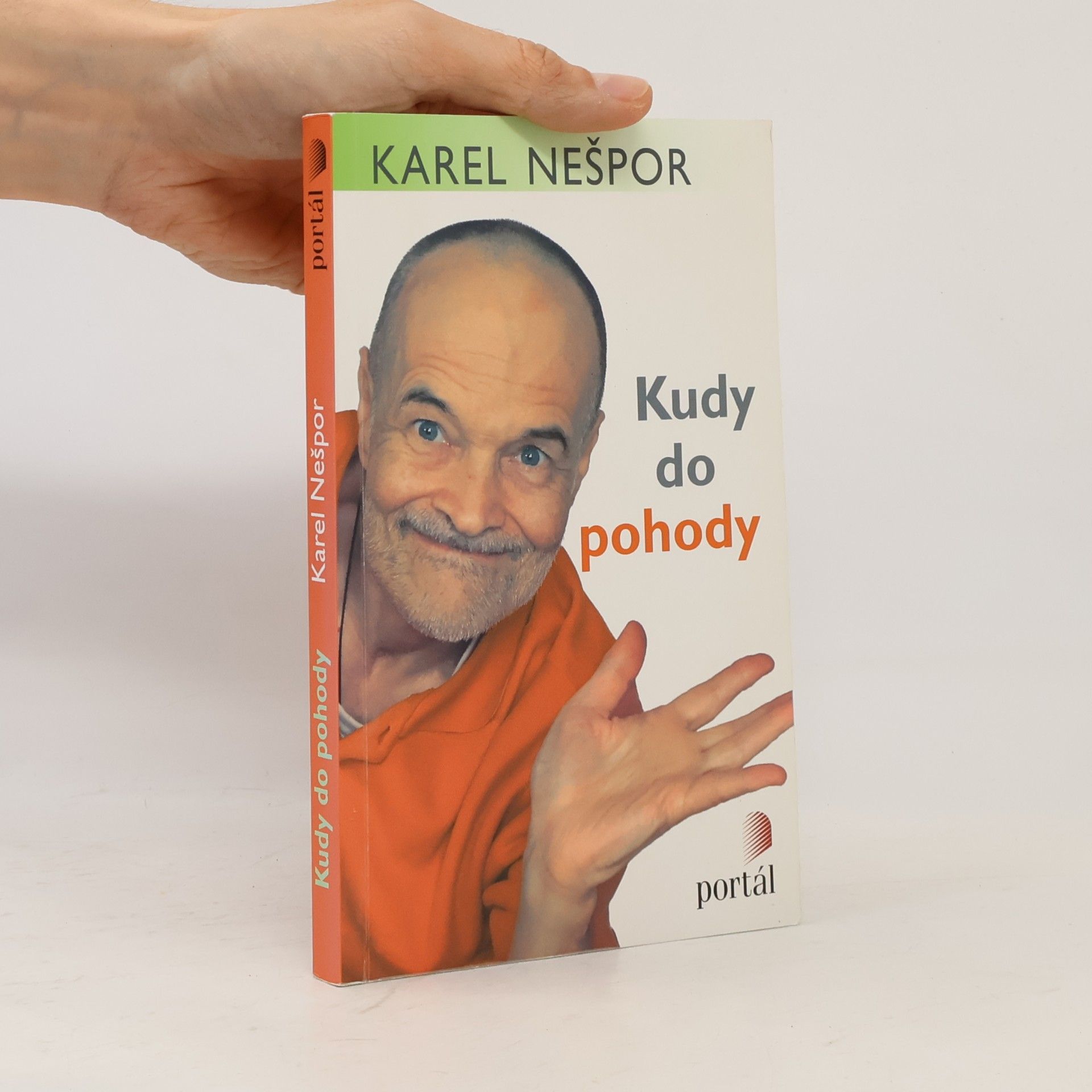 Karel Nešpor Kudy do pohody. Tisíc snadných rad, jak se uklidnit