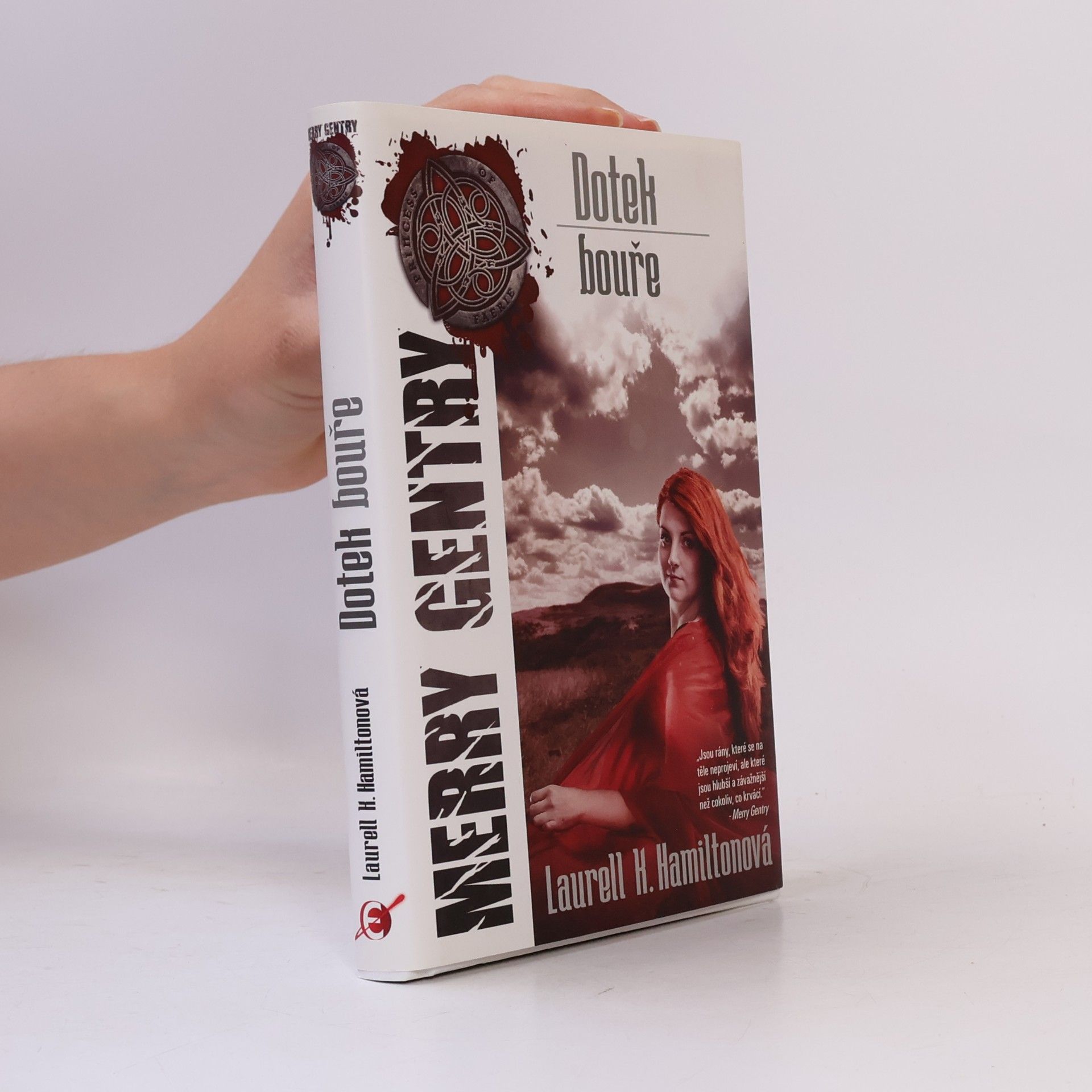 Laurell Kaye Hamilton Dotek bouře. Merry Gentry. 5. díl
