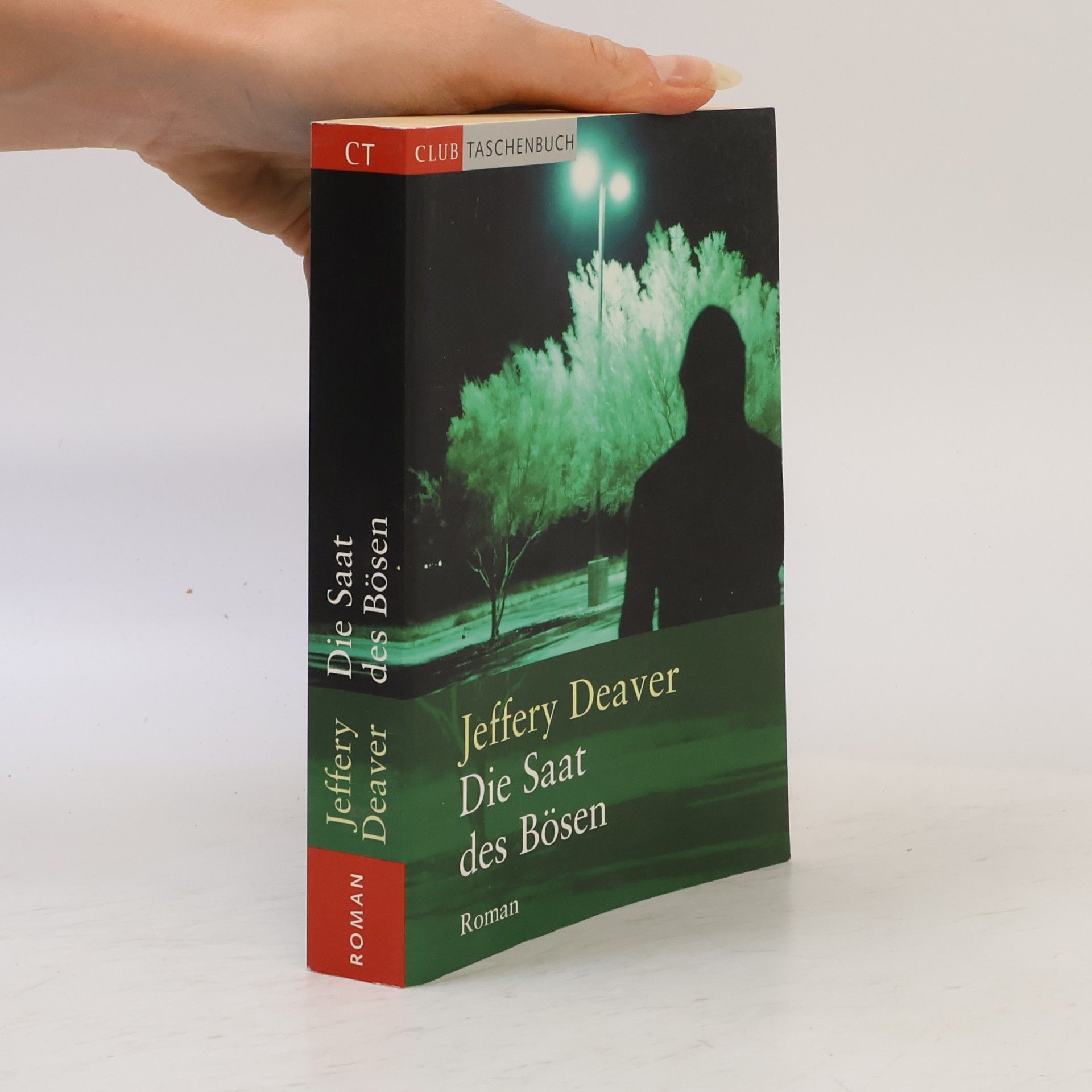 Jeffery Deaver Die Saat des Bösen
