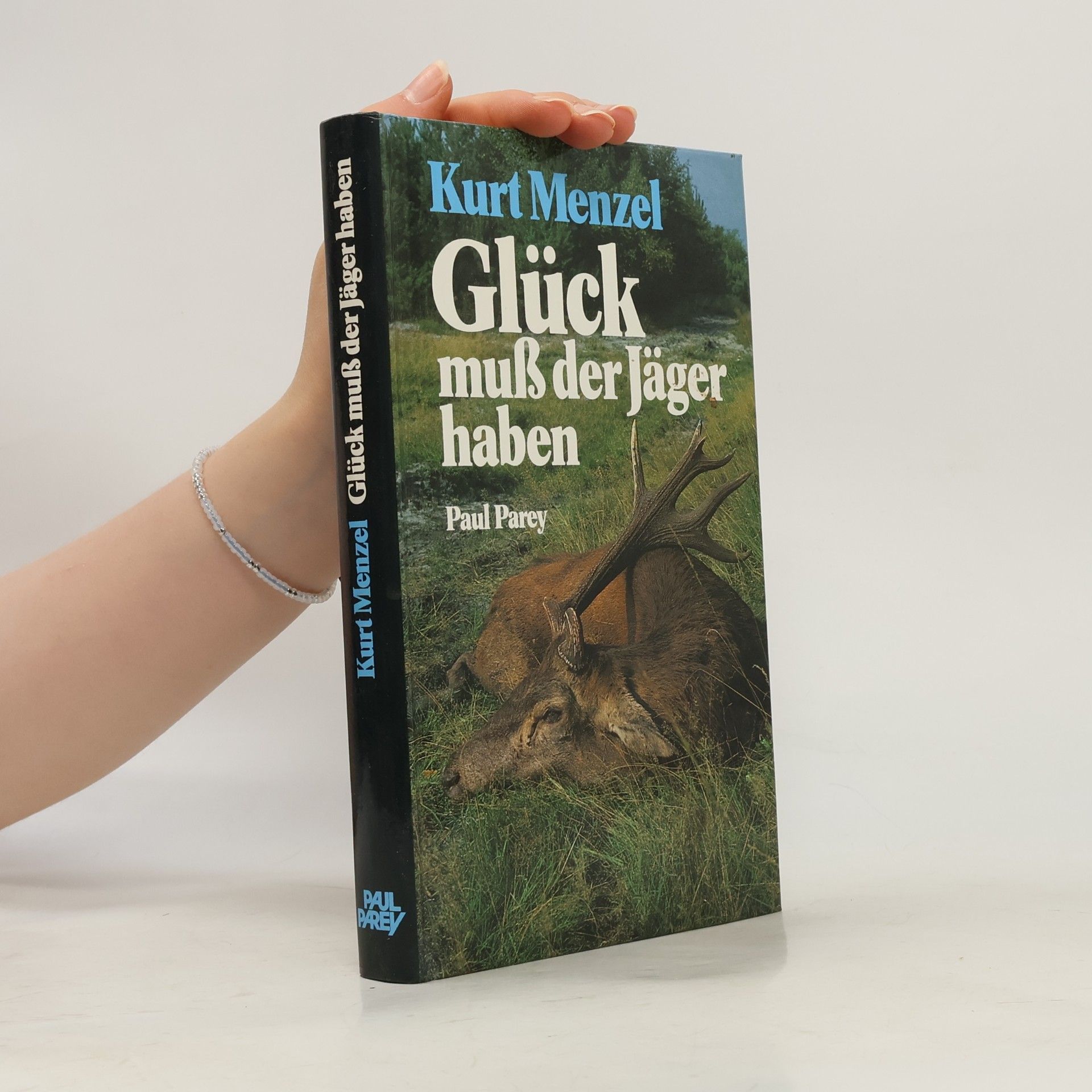 Kurt Menzel Glück muss der Jäger haben