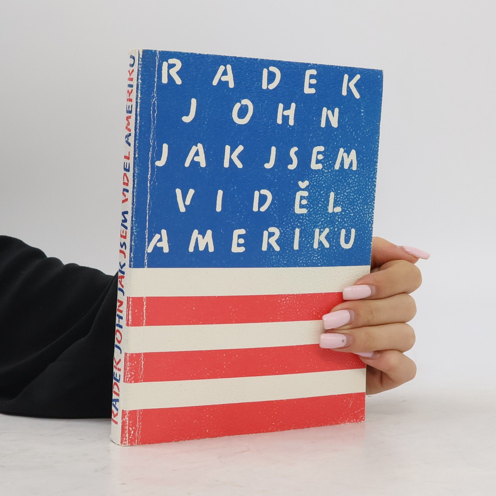 Radek John Jak jsem viděl Ameriku