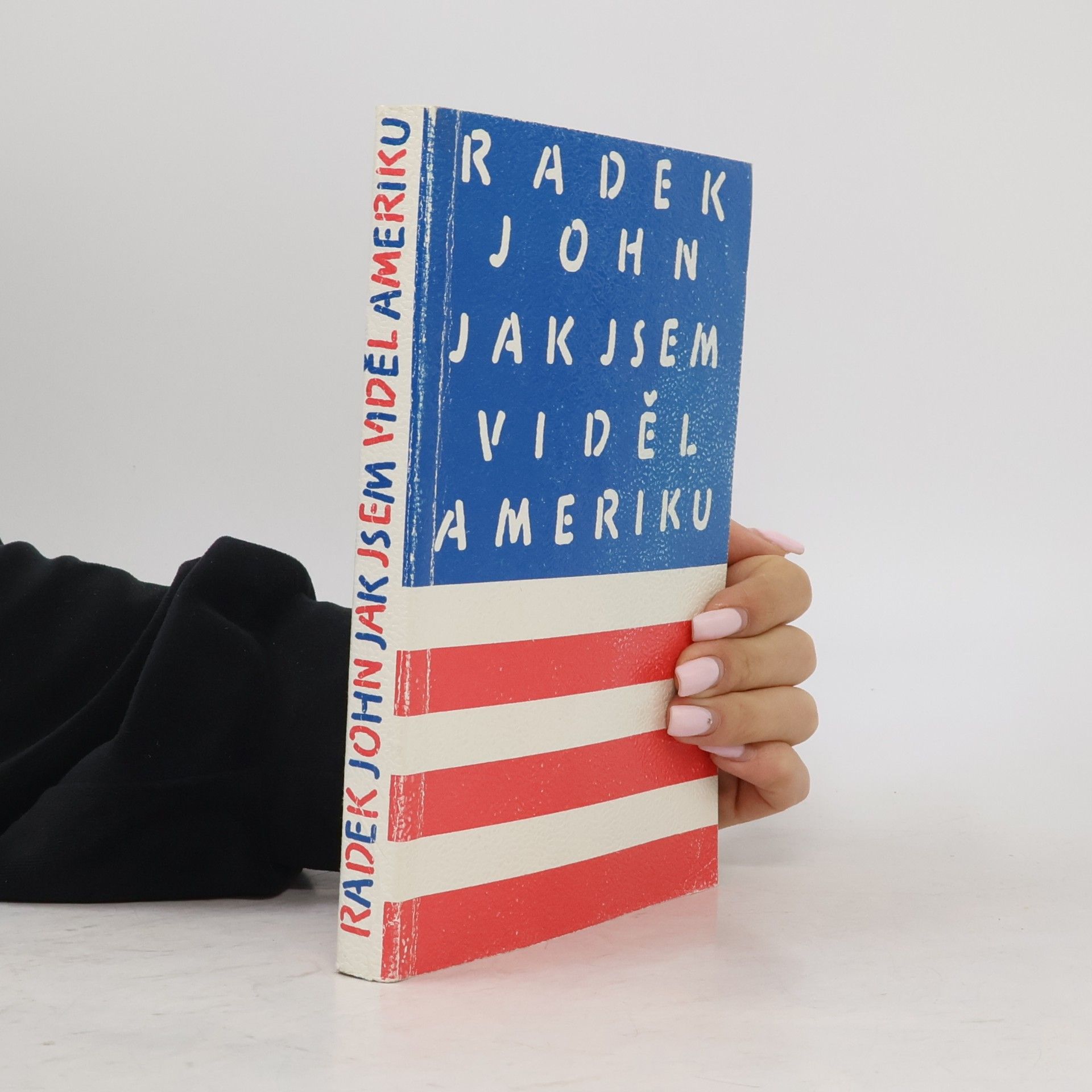 Radek John Jak jsem viděl Ameriku