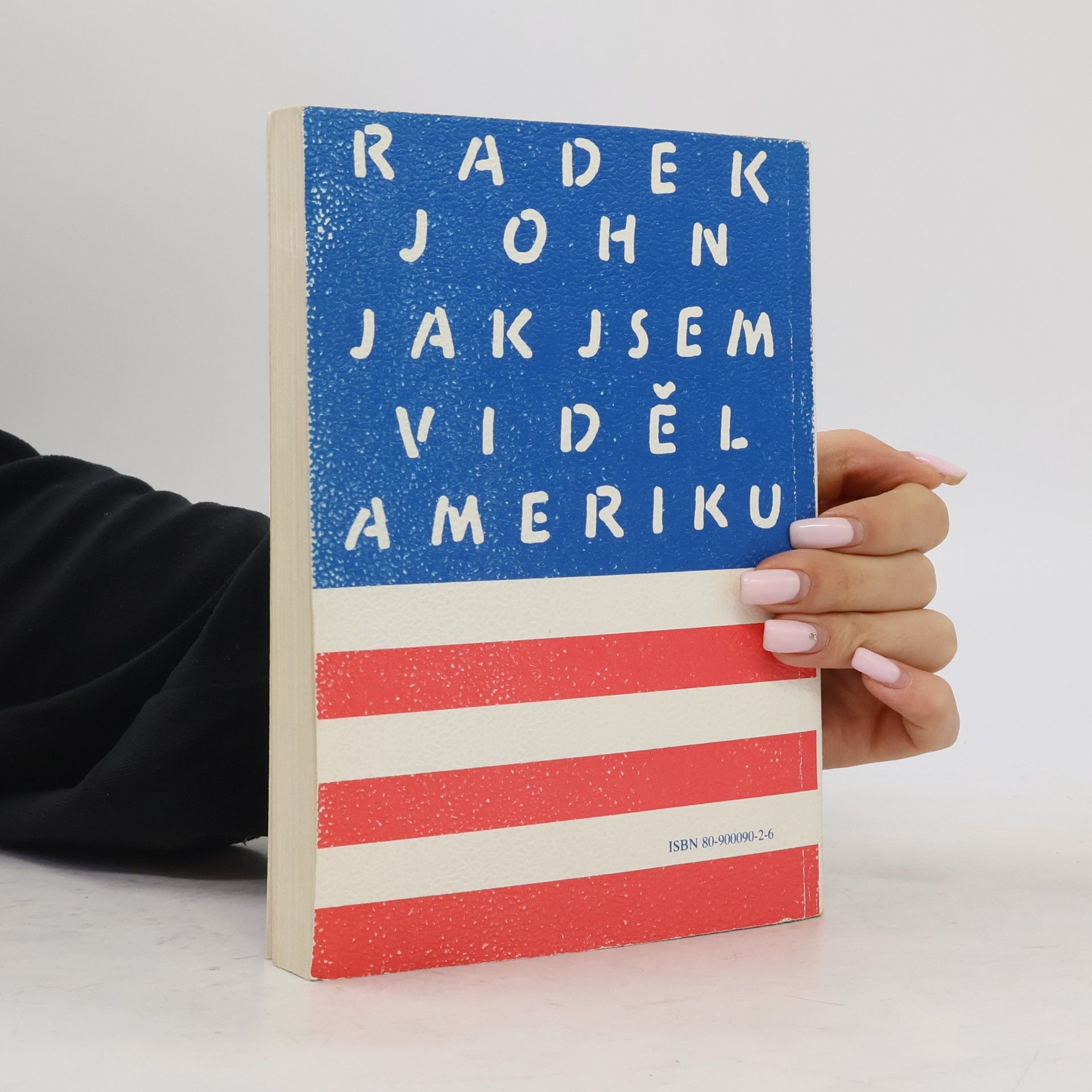 Radek John Jak jsem viděl Ameriku