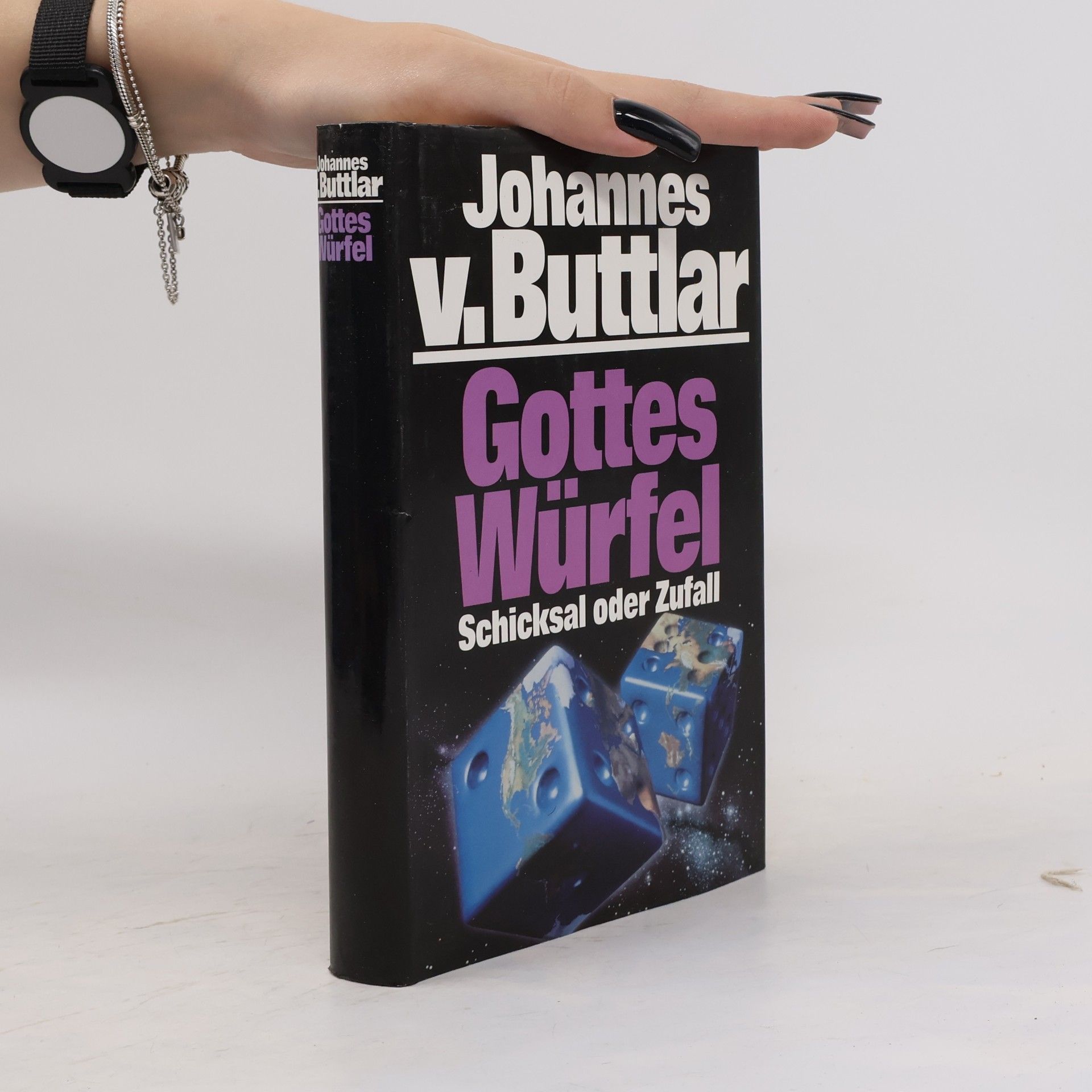 Johannes von Buttlar Gottes Würfel Schicksal oder Zufall