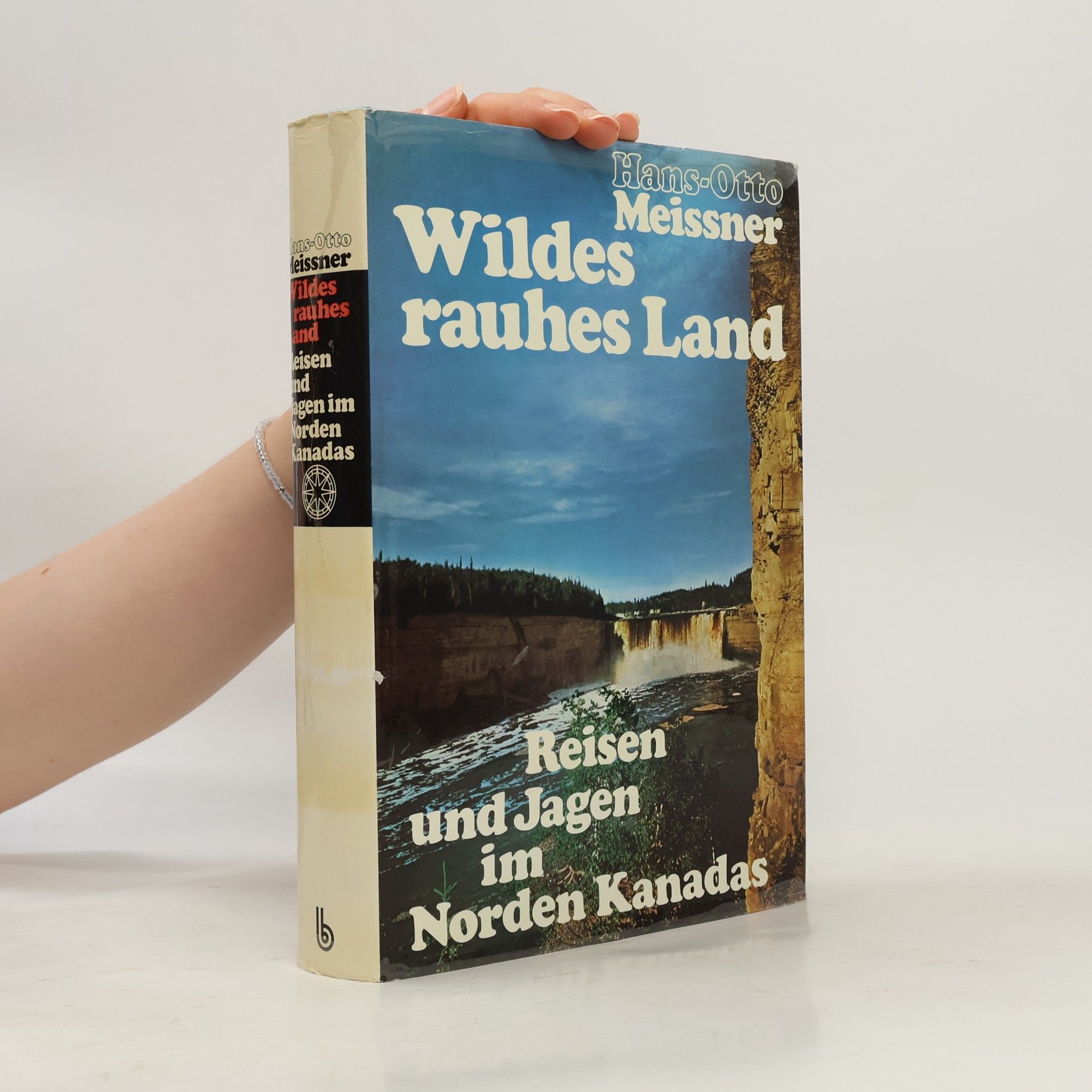 Hans-Otto Meissner Wildes rauhes Land