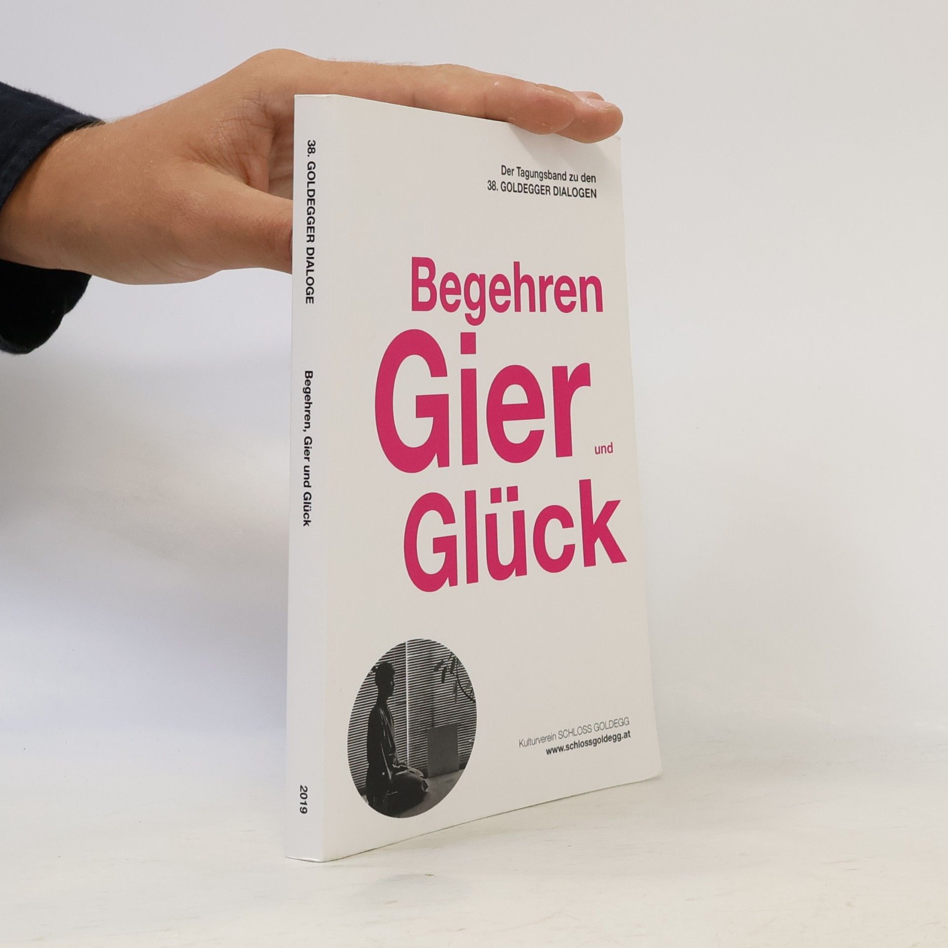 Elisabeth Rest Goldegger Dialoge - 38: Begehren, Gier und Glück