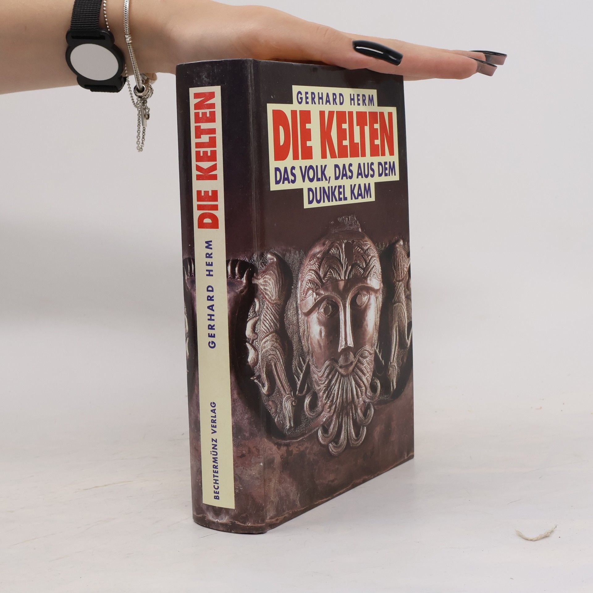 Gerhard Herm Die Kelten : Das Volk, das aus dem Dunkel kam.