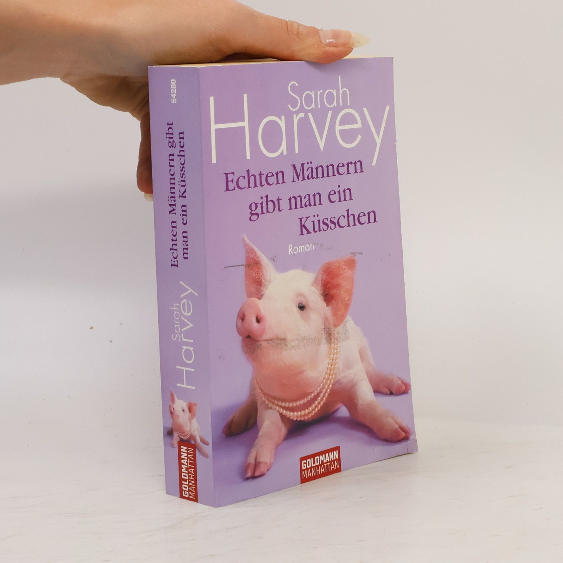 Sarah Harvey Echten Männern gibt man ein Küsschen