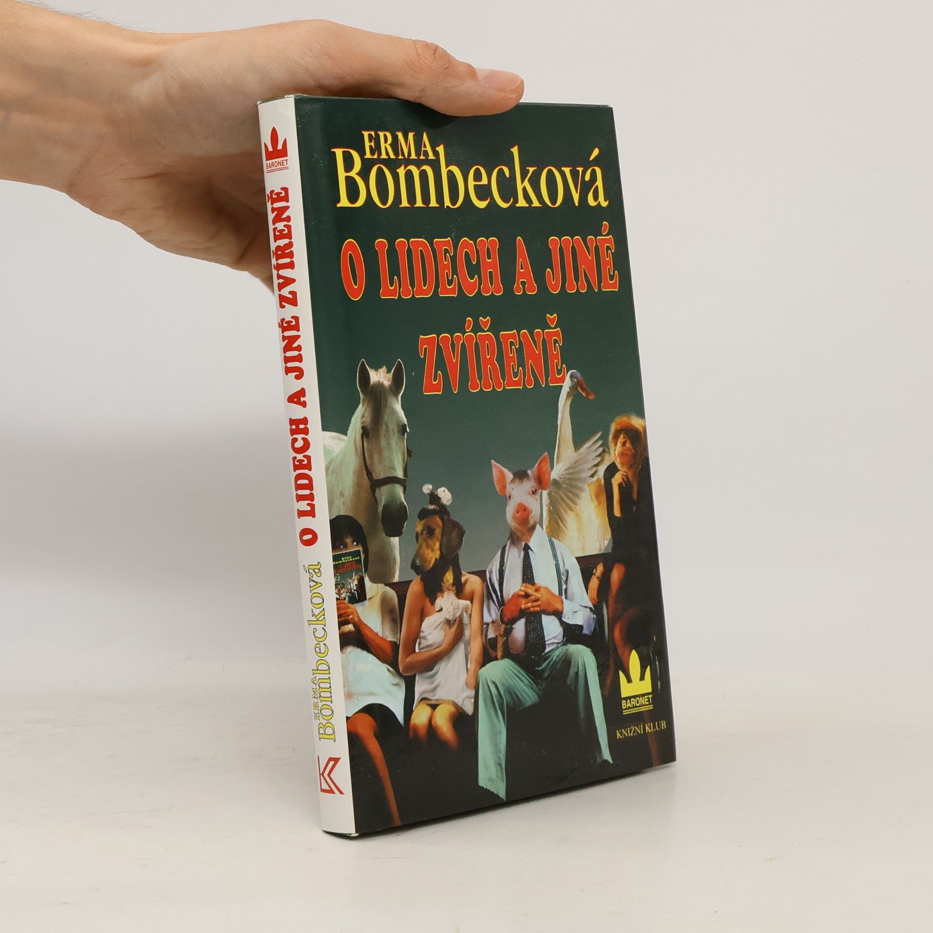 Erma Bombeck O lidech a jiné zvířeně