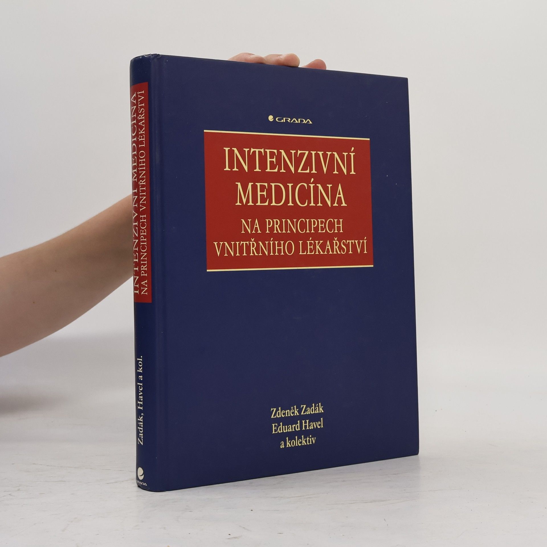Zdeněk Zadák Intenzivní medicína na principech vnitřního lékařství