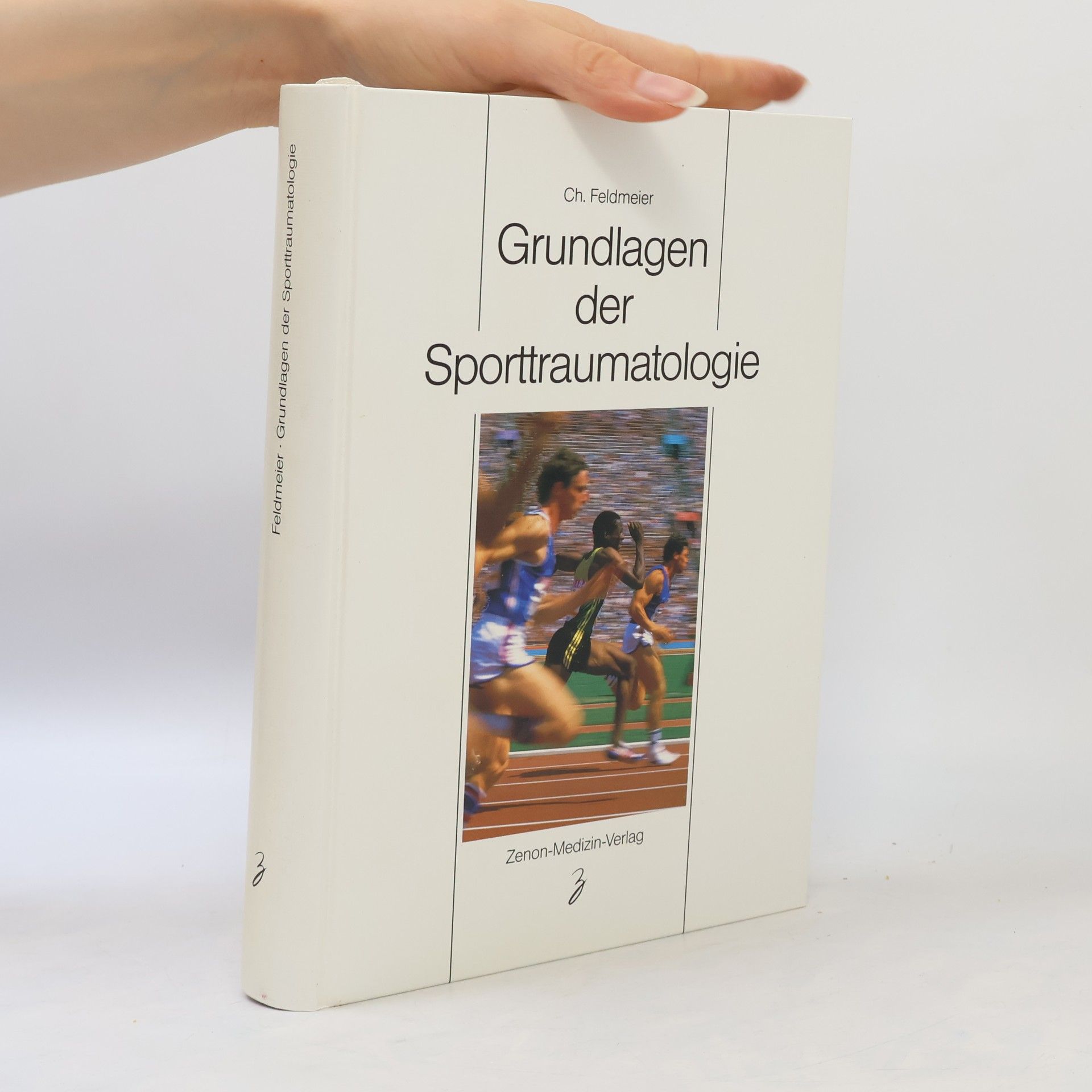 Christian Feldmeier Grundlagen der Sporttraumatologie